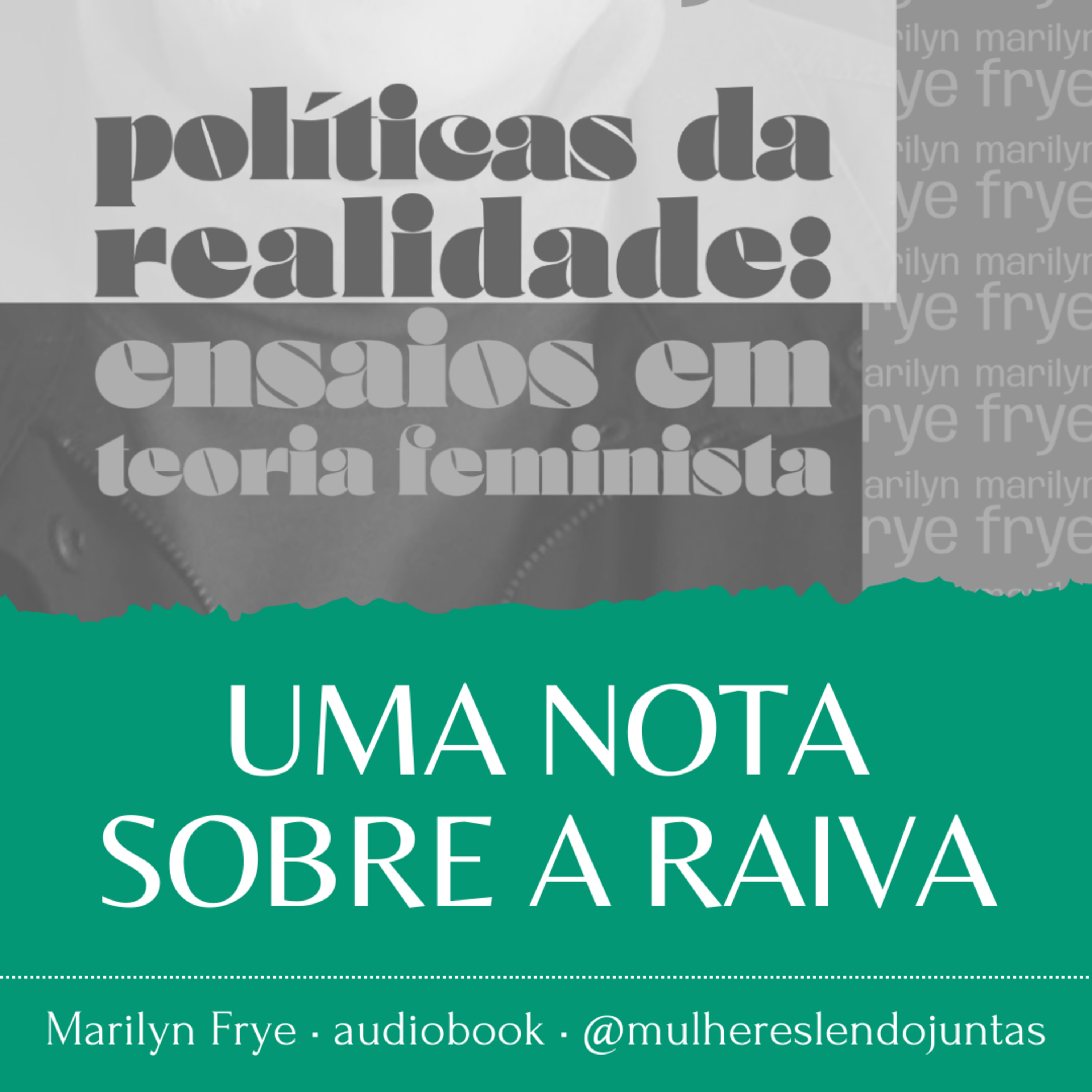 #86 Uma Nota sobre a Raiva • Políticas da Realidade • Marilyn Frye episode artwork