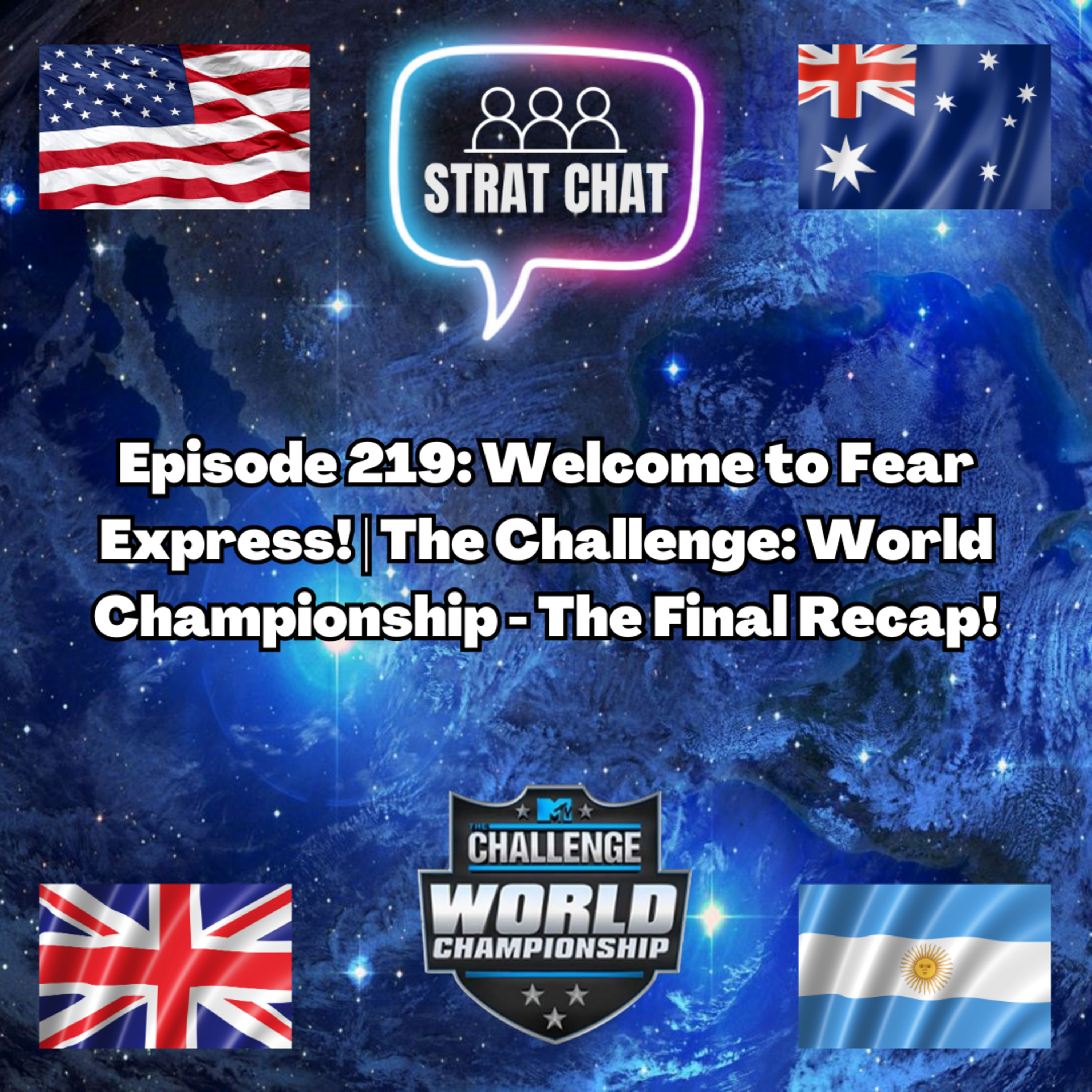 Ep. 219 - #TheChallengeWorldChampionship - Welcome to Fear Express! | The Final Recap!