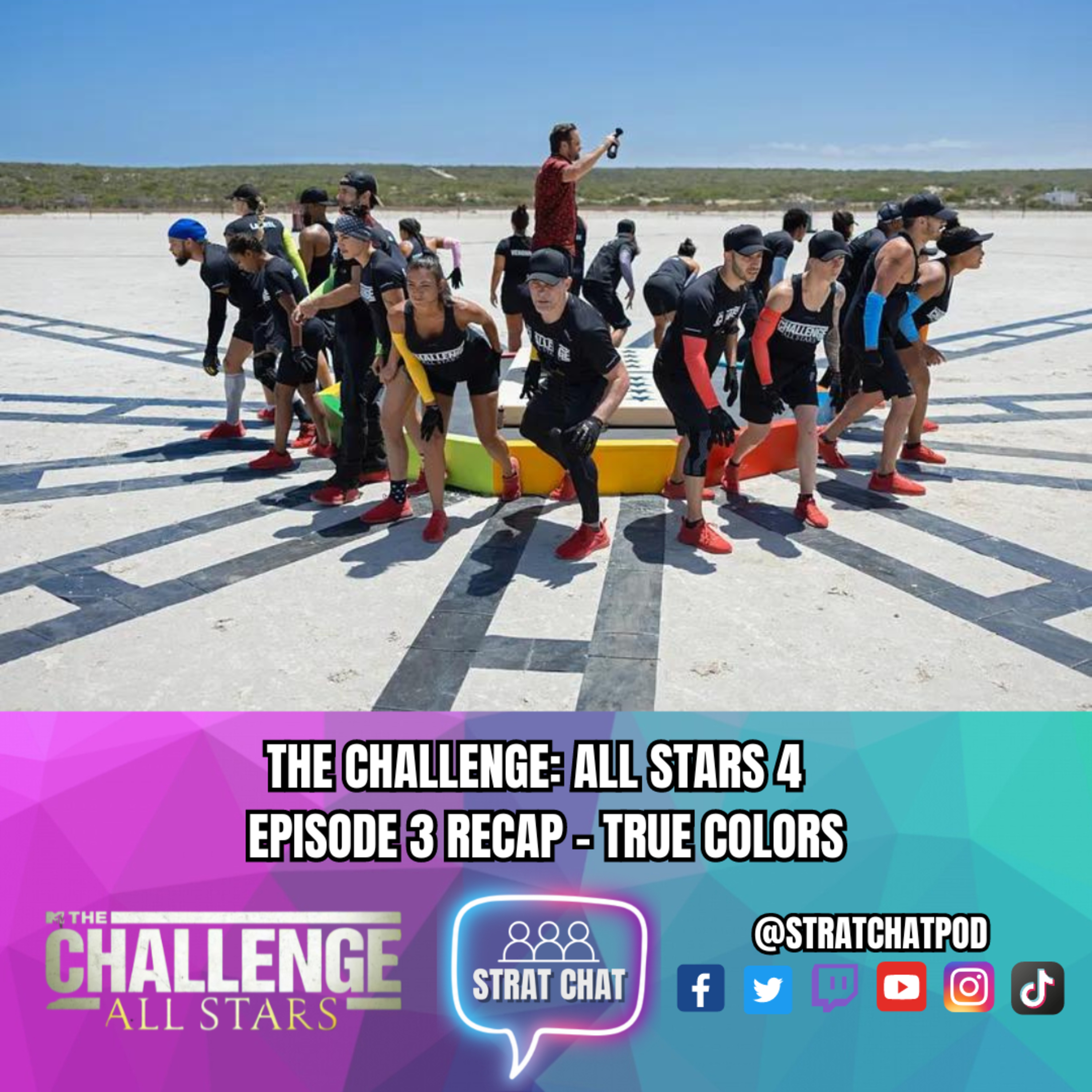 Ep. 346 - #TheChallengeAllStars4 - EPISODE 3 RECAP!! - TRUE COLORS | Strat Chat Podcast