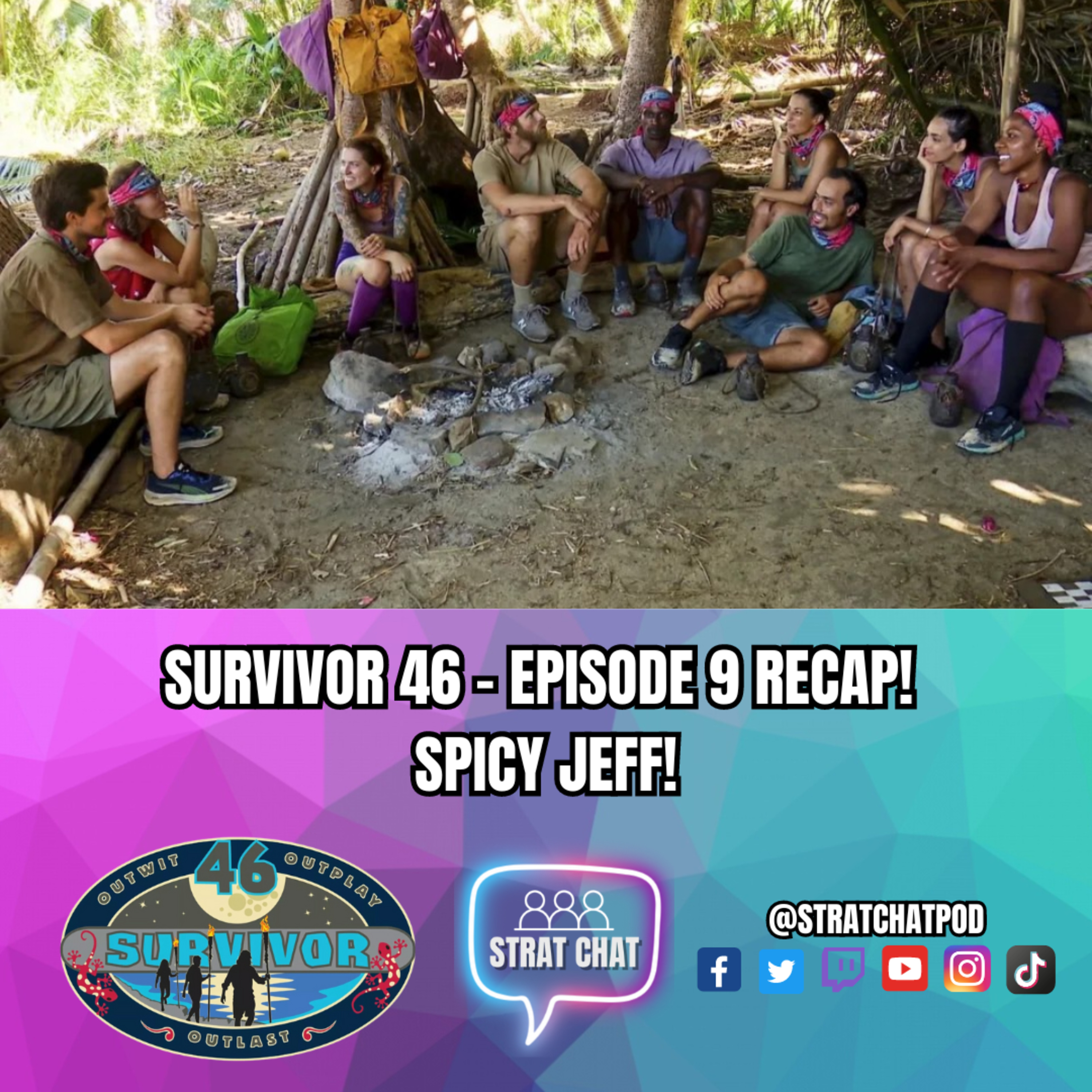 #Survivor46 - EPISODE 9 RECAP - SPICY JEFF! | Strat Chat Podcast
