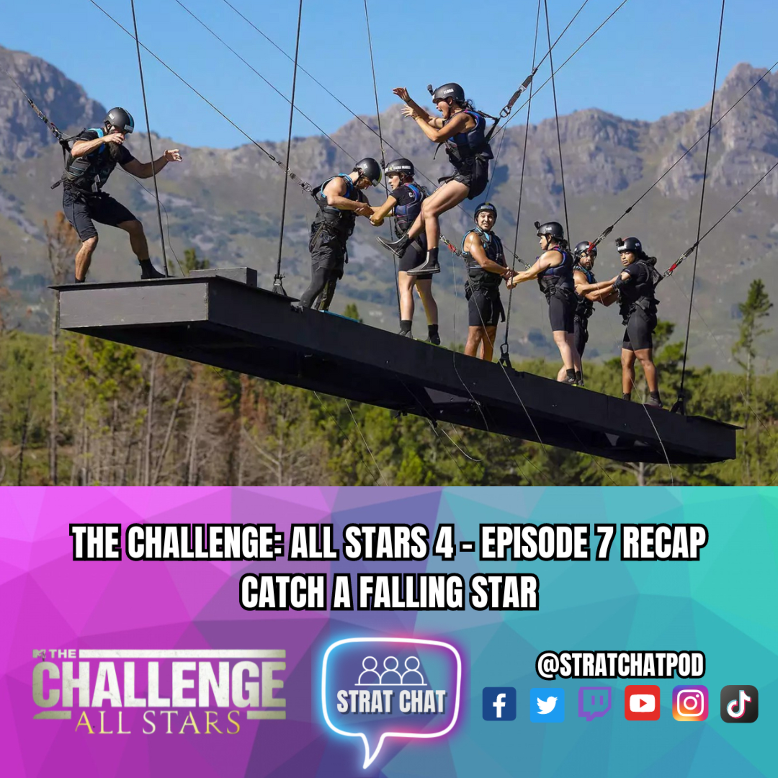 #TheChallengeAllStars4 - EPISODE 7 RECAP - CATCH A FALLING STAR | Strat Chat Podcast