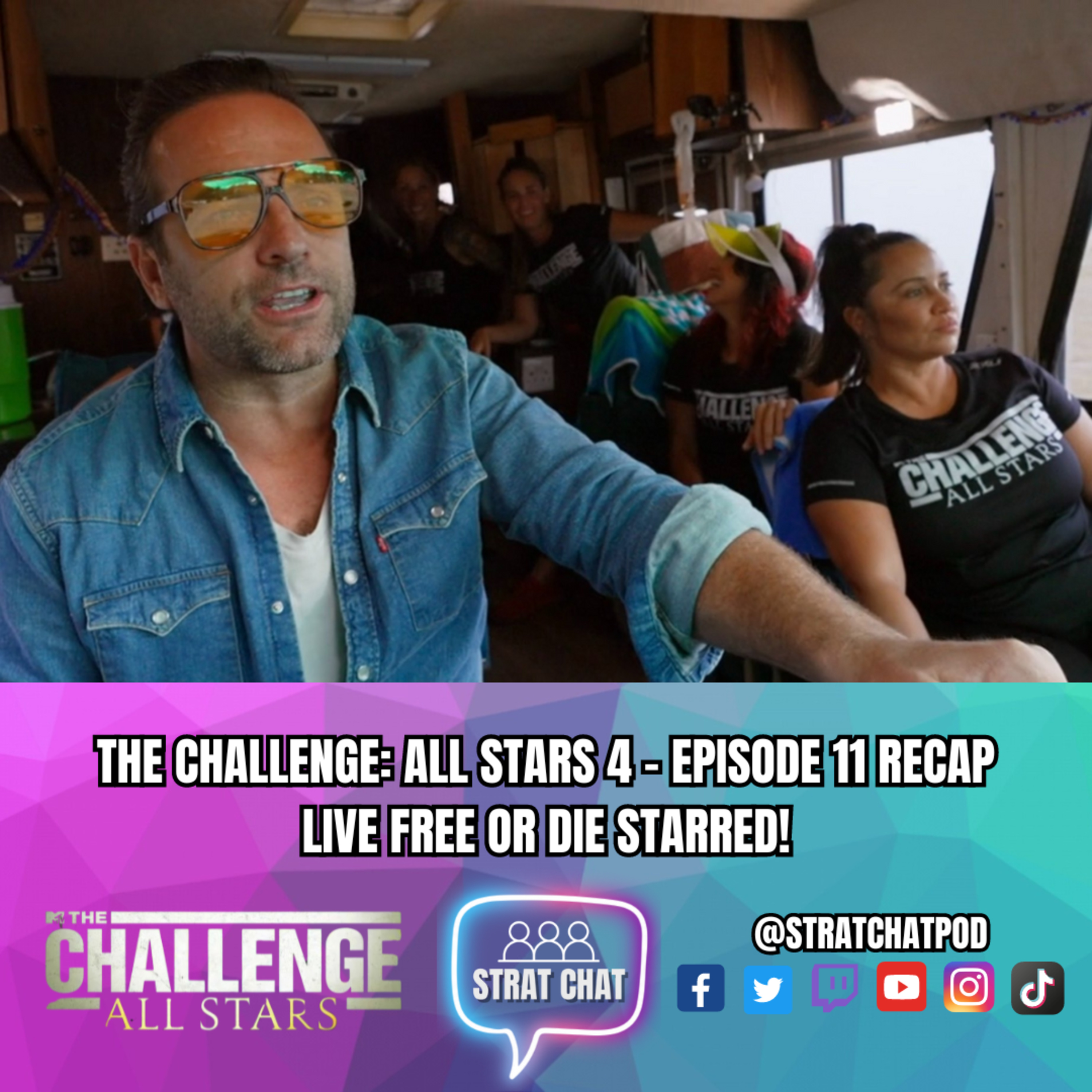 #TheChallengeAllStars4 - EPISODE 11 RECAP - LIVE FREE OR DIE STARRED! | Strat Chat Podcast
