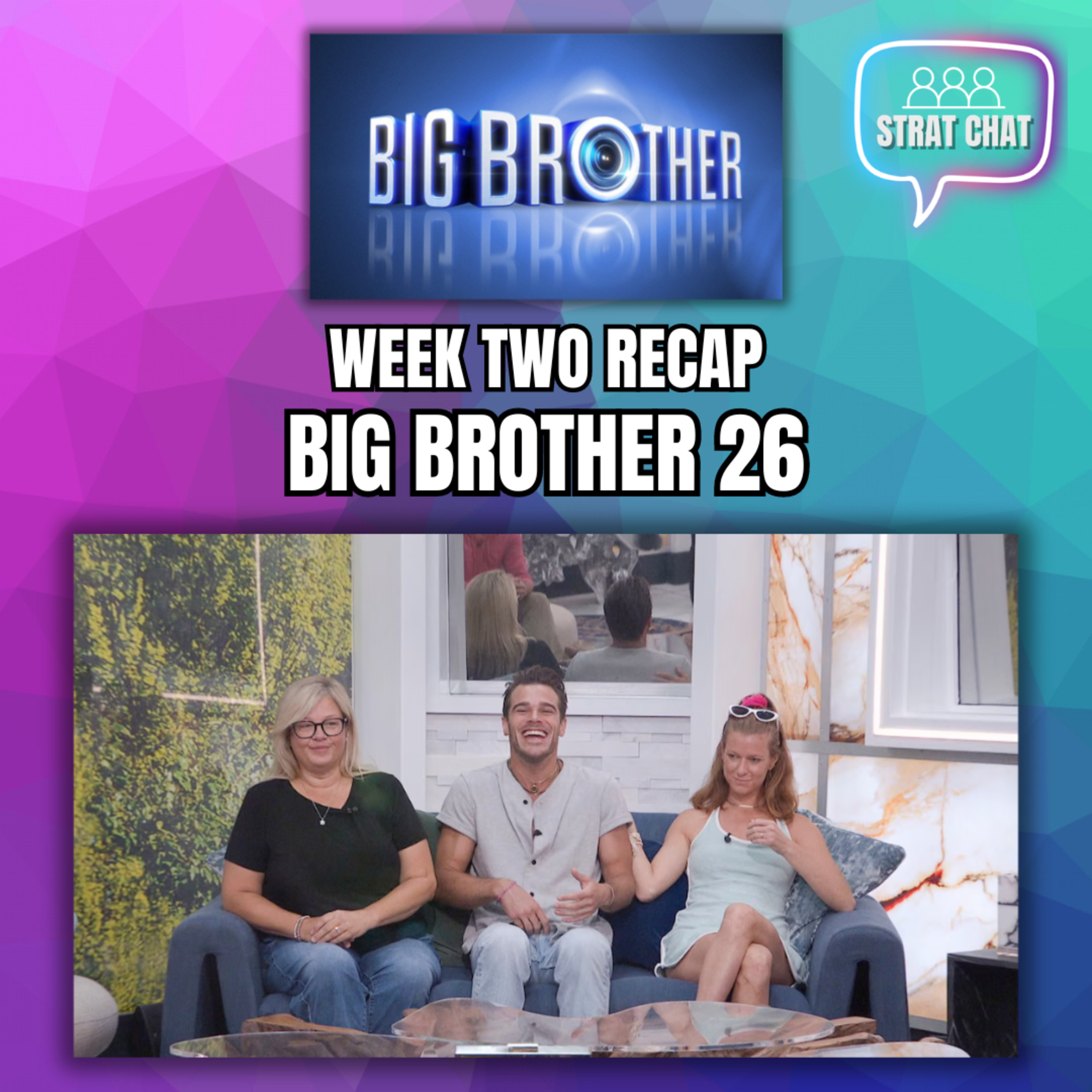 Big Brother 26 Week Two Recap! | Strat Chat Podcast