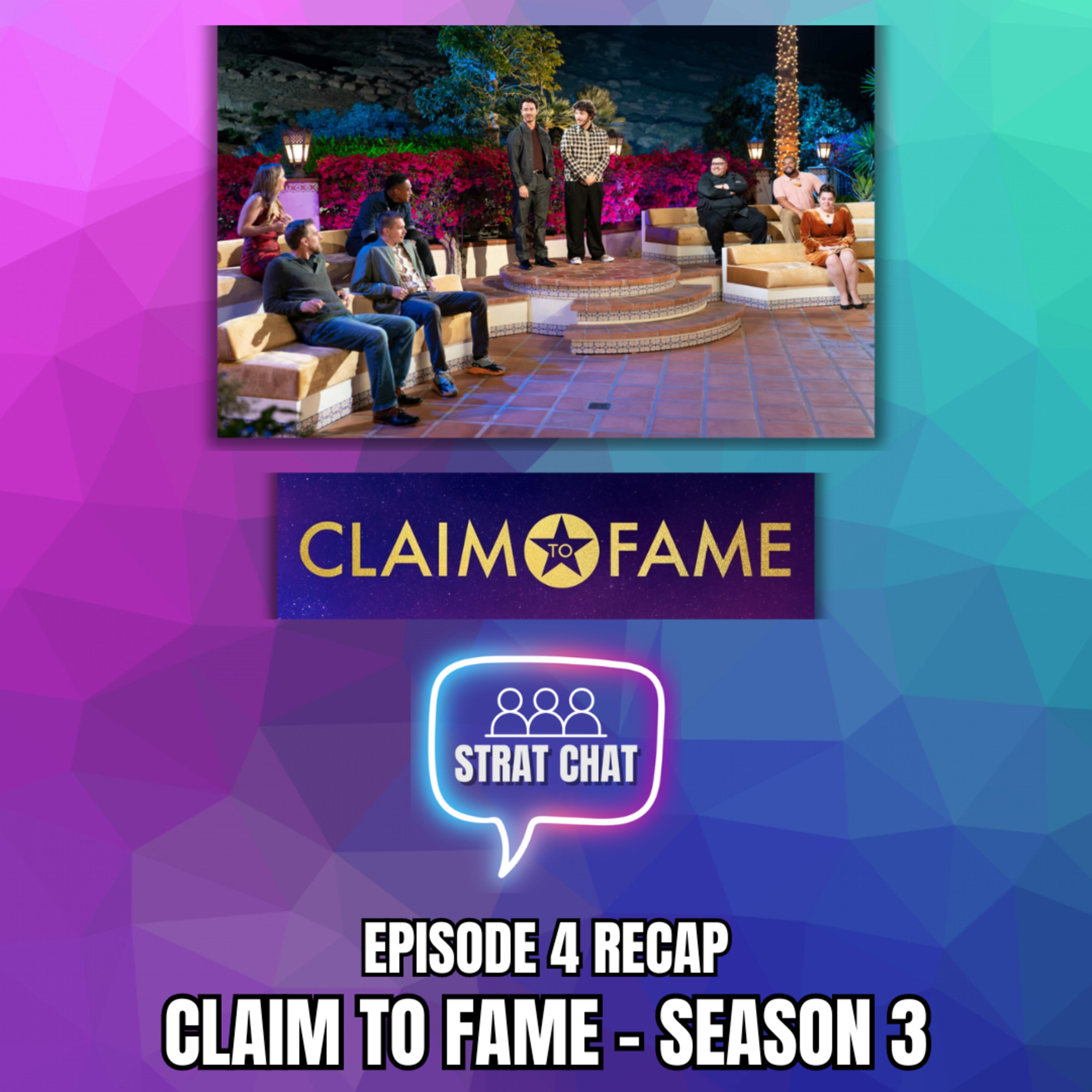 Claim To Fame S3: Episode 4 Recap | Strat Chat Podcast