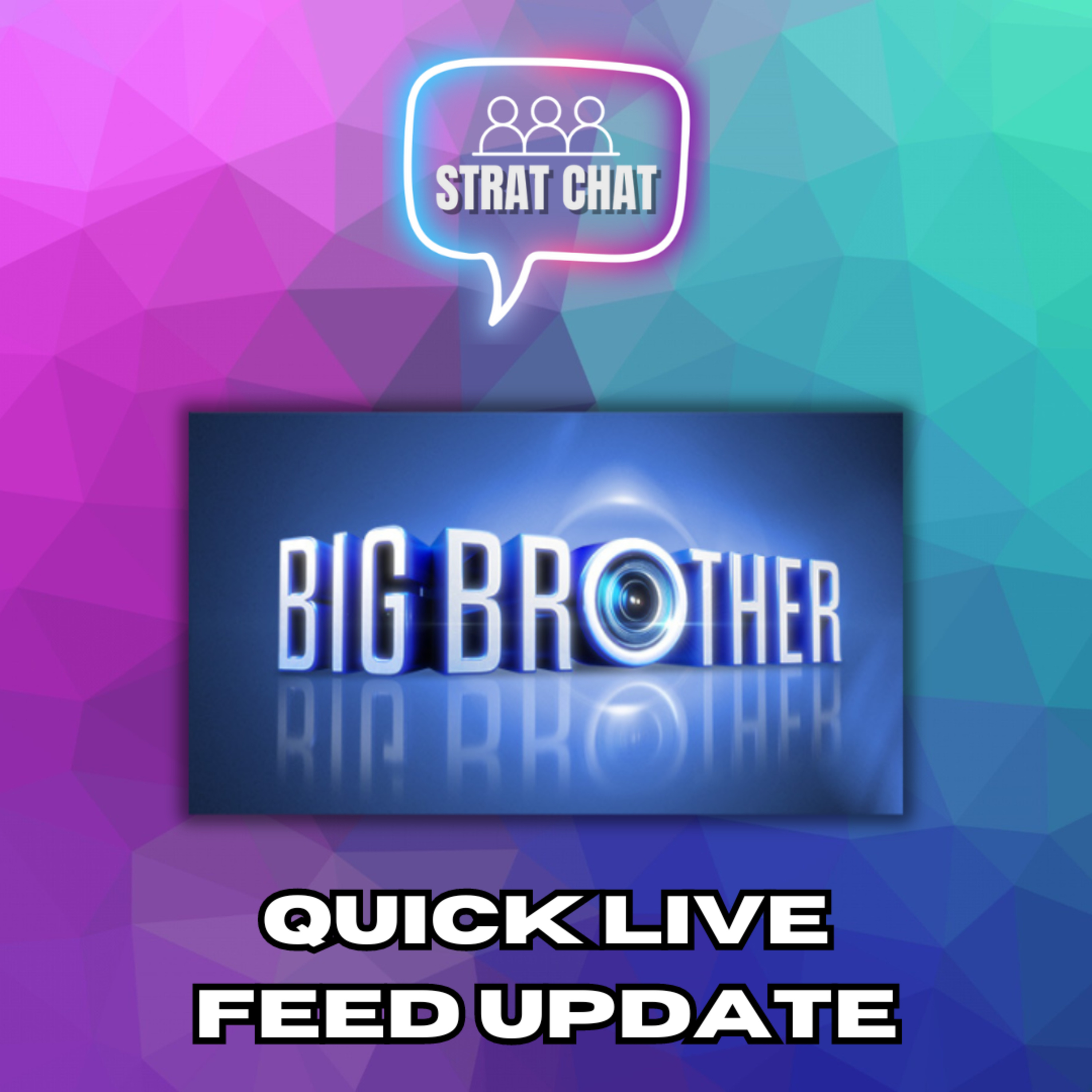 Big Brother 26 Quick Live Feed Recap! | Strat Chat Podcast