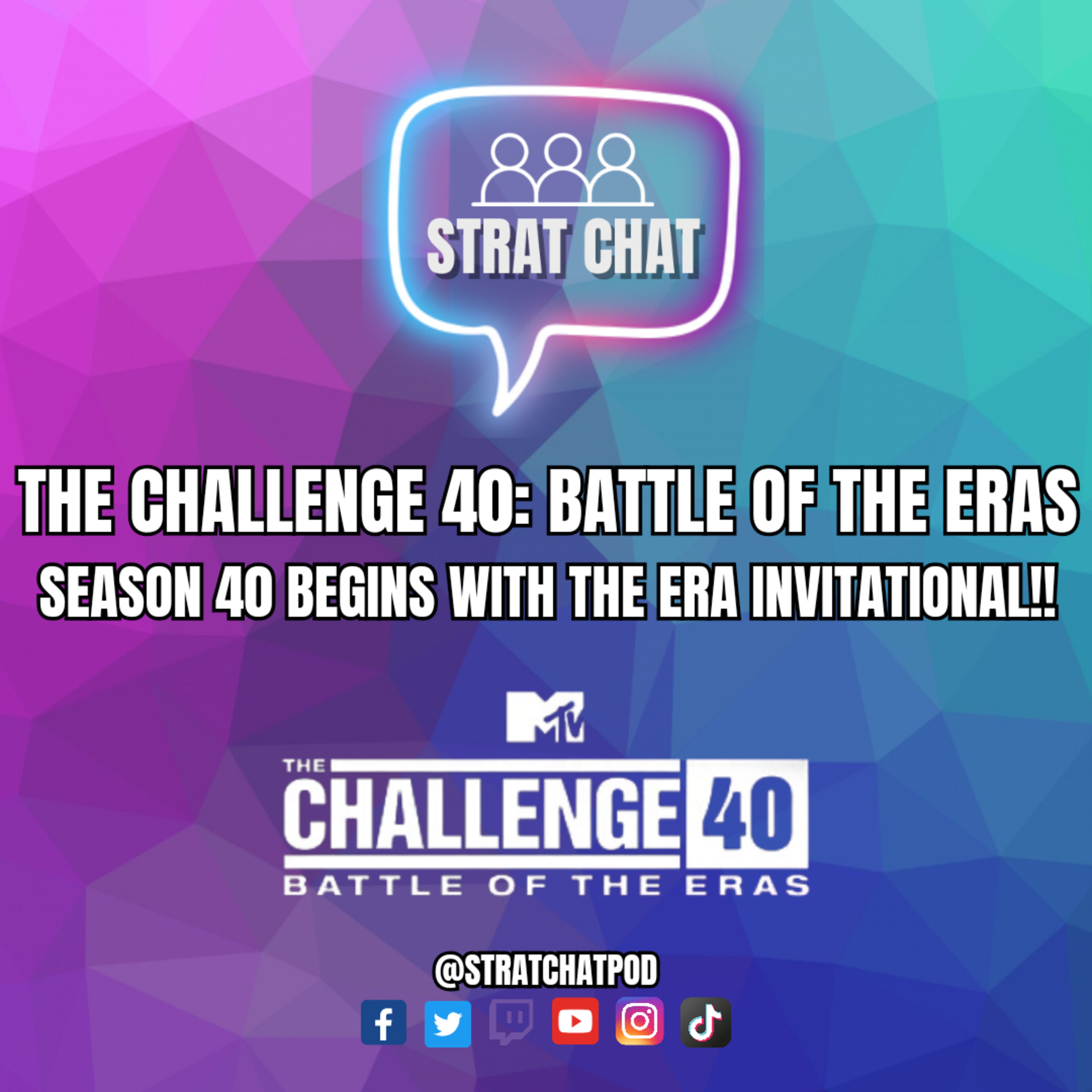 The Challenge 40: Battle of the Eras | The Era Invitational! | Strat Chat Podcast