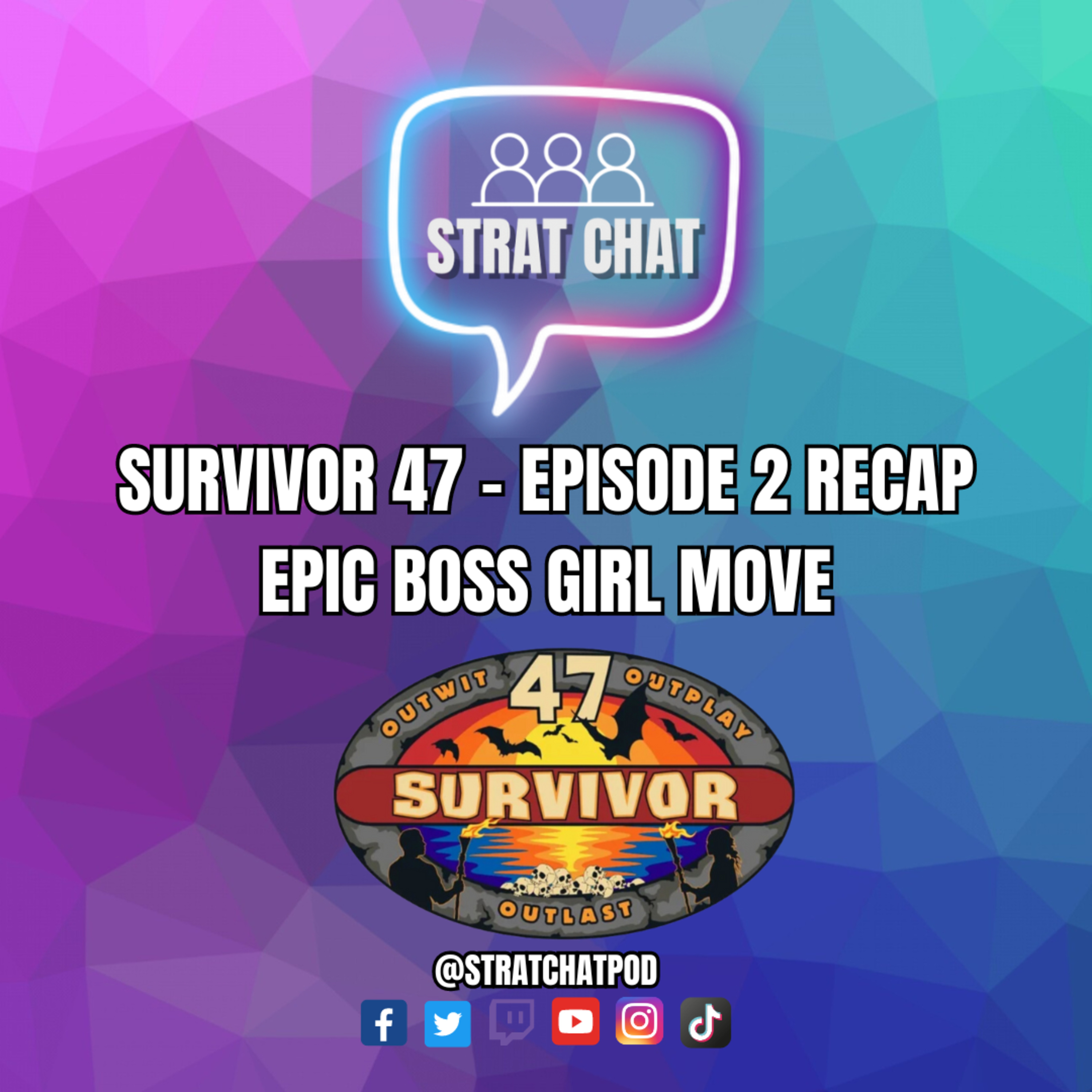 Survivor 47 - EPISODE 2 RECAP - EPIC BOSS GIRL MOVE! | Strat Chat Podcast