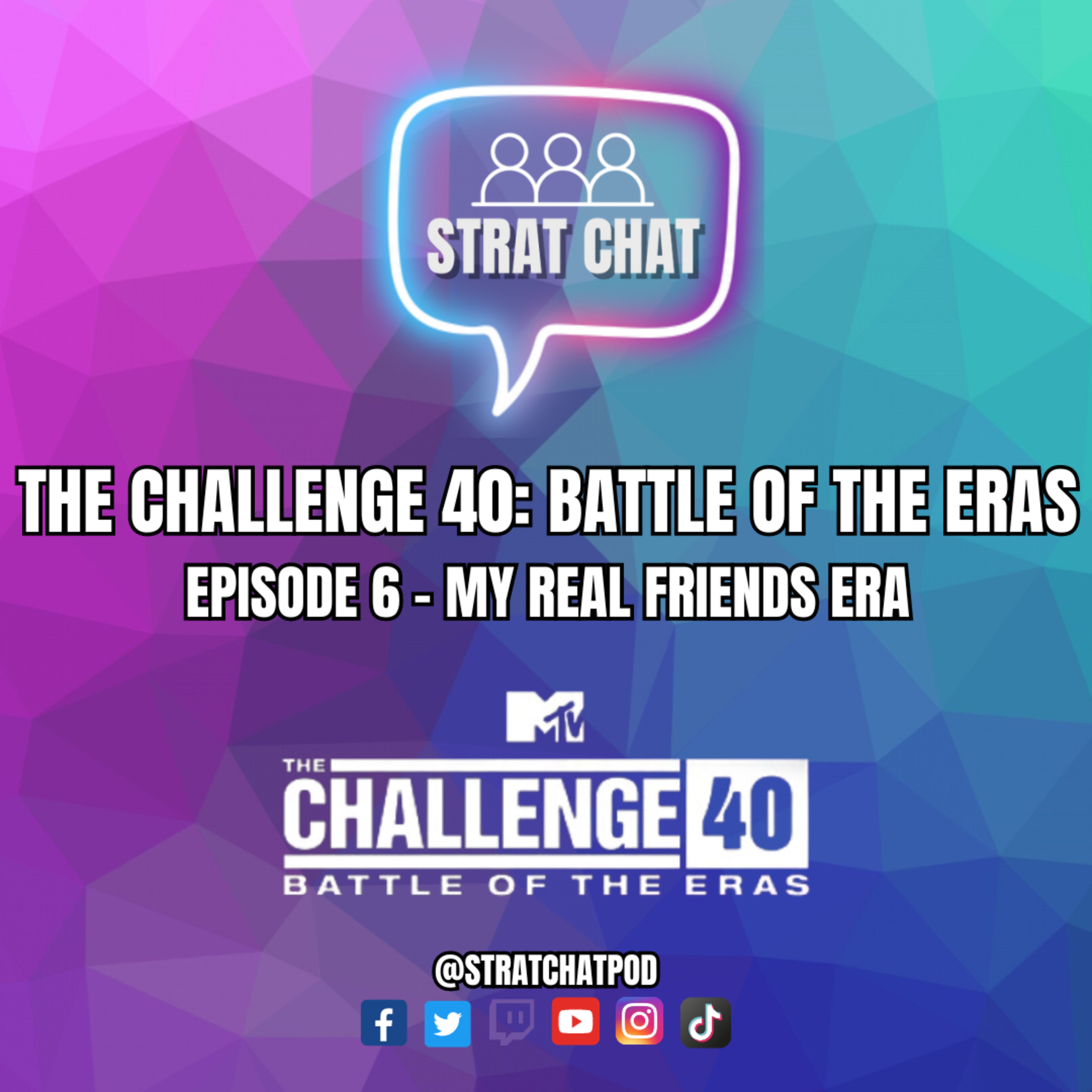 The Challenge 40: Battle of the Eras | Episode 6 Recap - My Real Friends Era! | Strat Chat Podcast