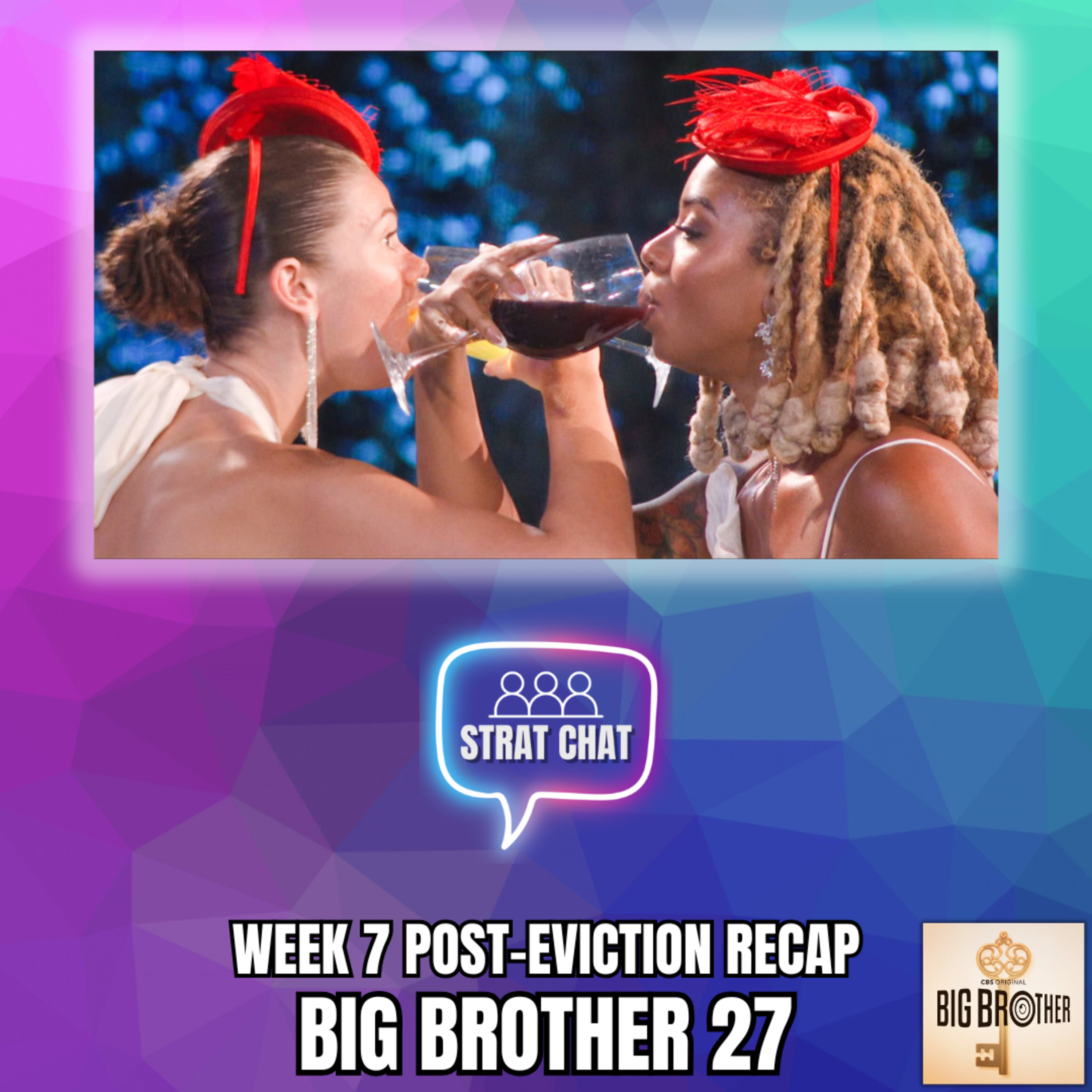 Big Brother 27: WEEK 7 POST-EVICTION RECAP | Strat Chat Podcast