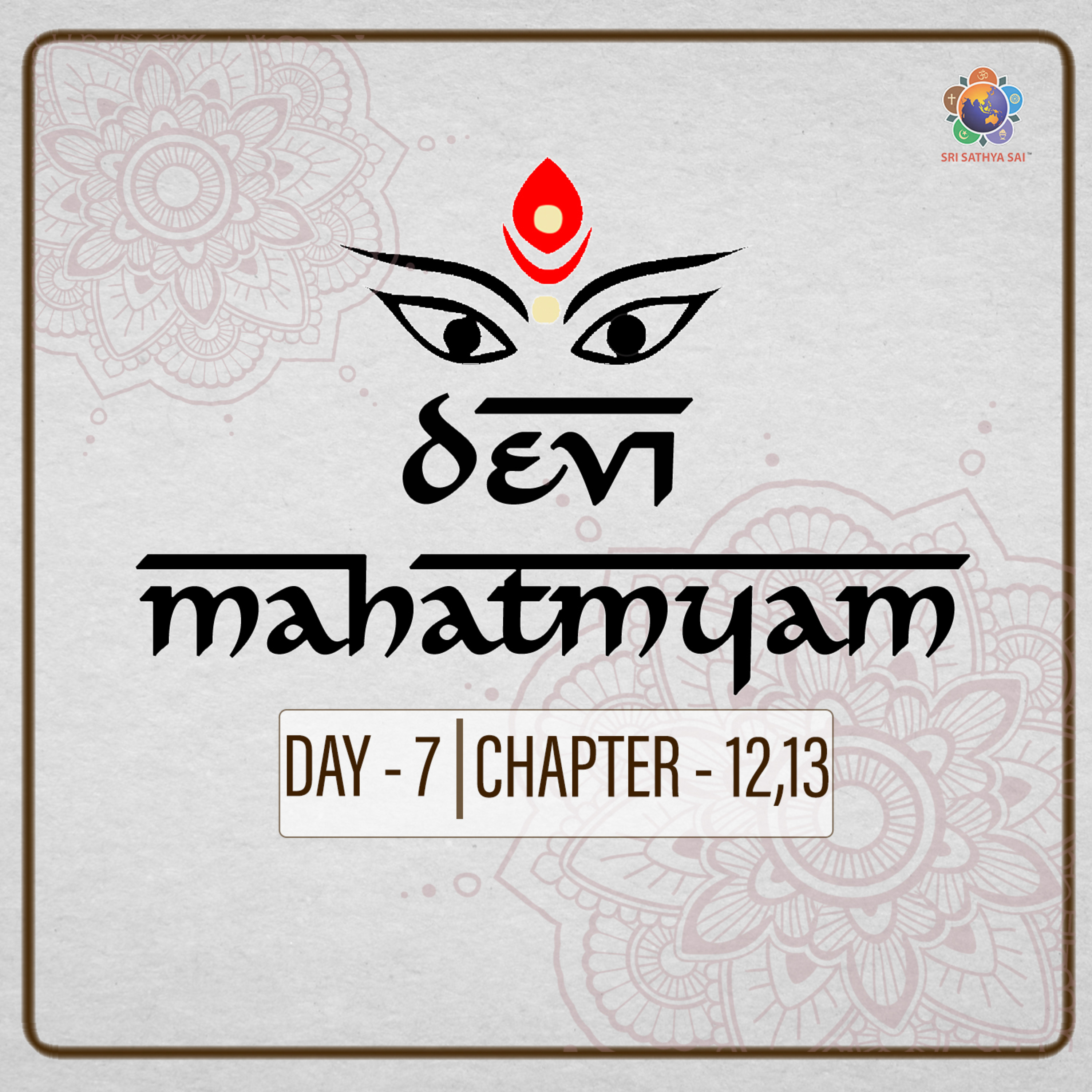 Devi Mahatmyam Parayanam | Chapter 12, Chapter 13 | Day - 07