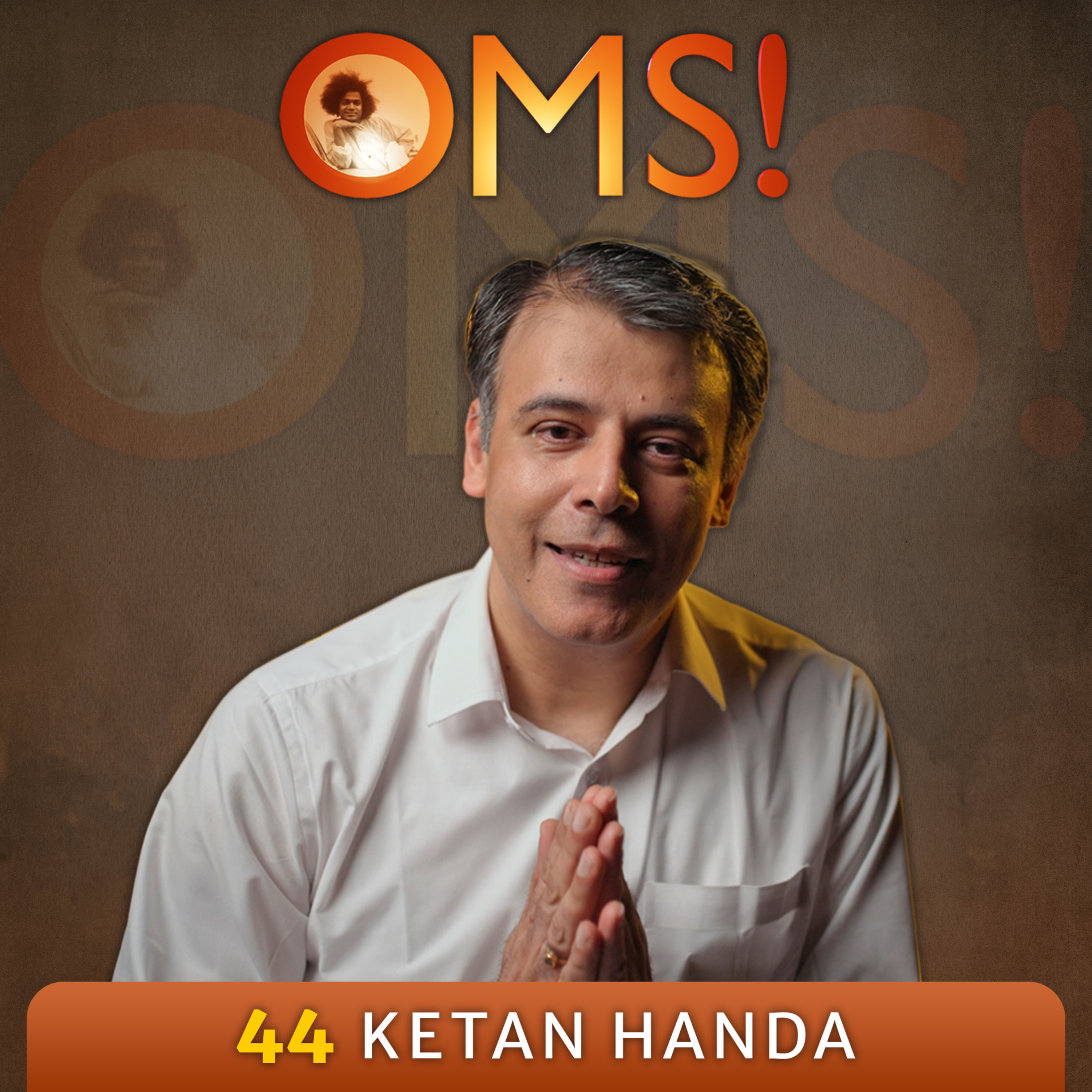 "I Am Your True Friend" | Ketan Handa | OMS Episode - 44/100