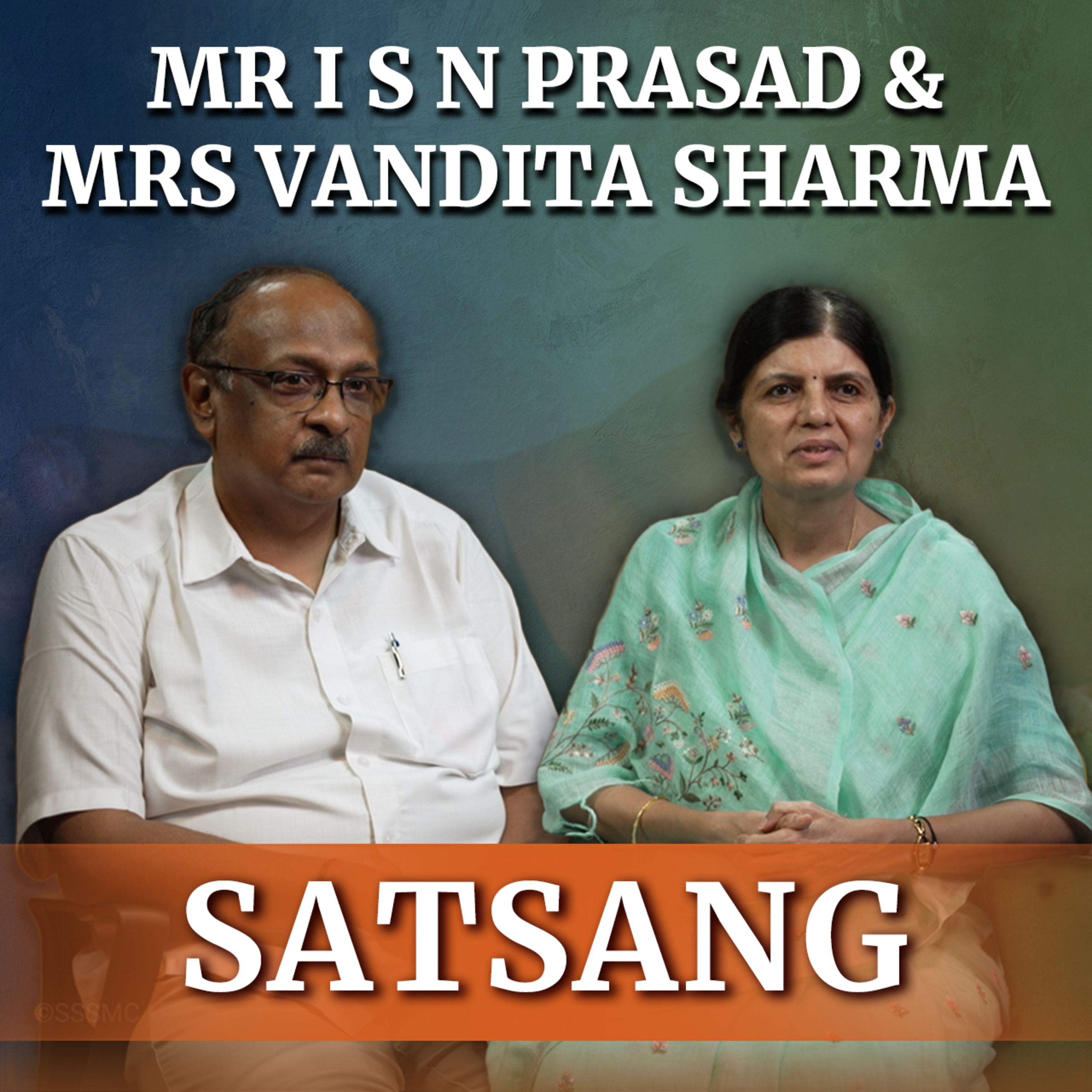 How We Felt SAI’s Grace in Our IAS Roles | Mr ISN Prasad & Mrs Vandita Sharma | Satsang