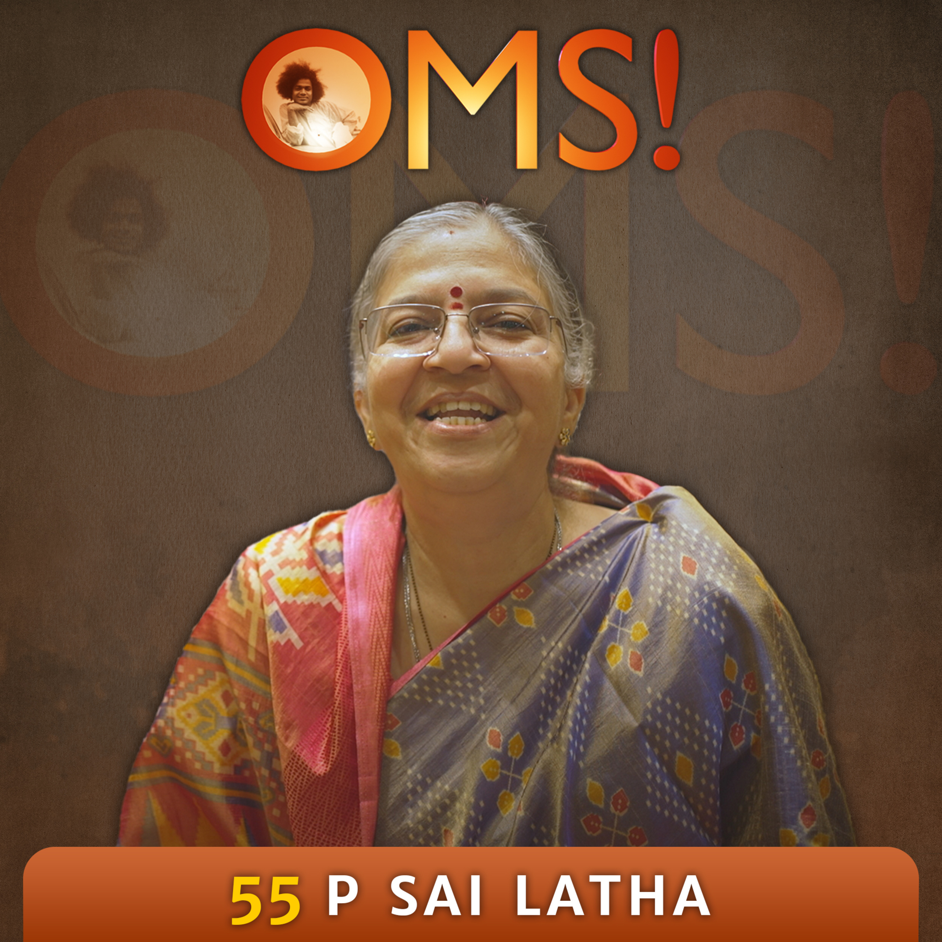 How Swami Created Three Moving OMS Moments for Me | P Sai Latha | OMS Episode - 55/100
