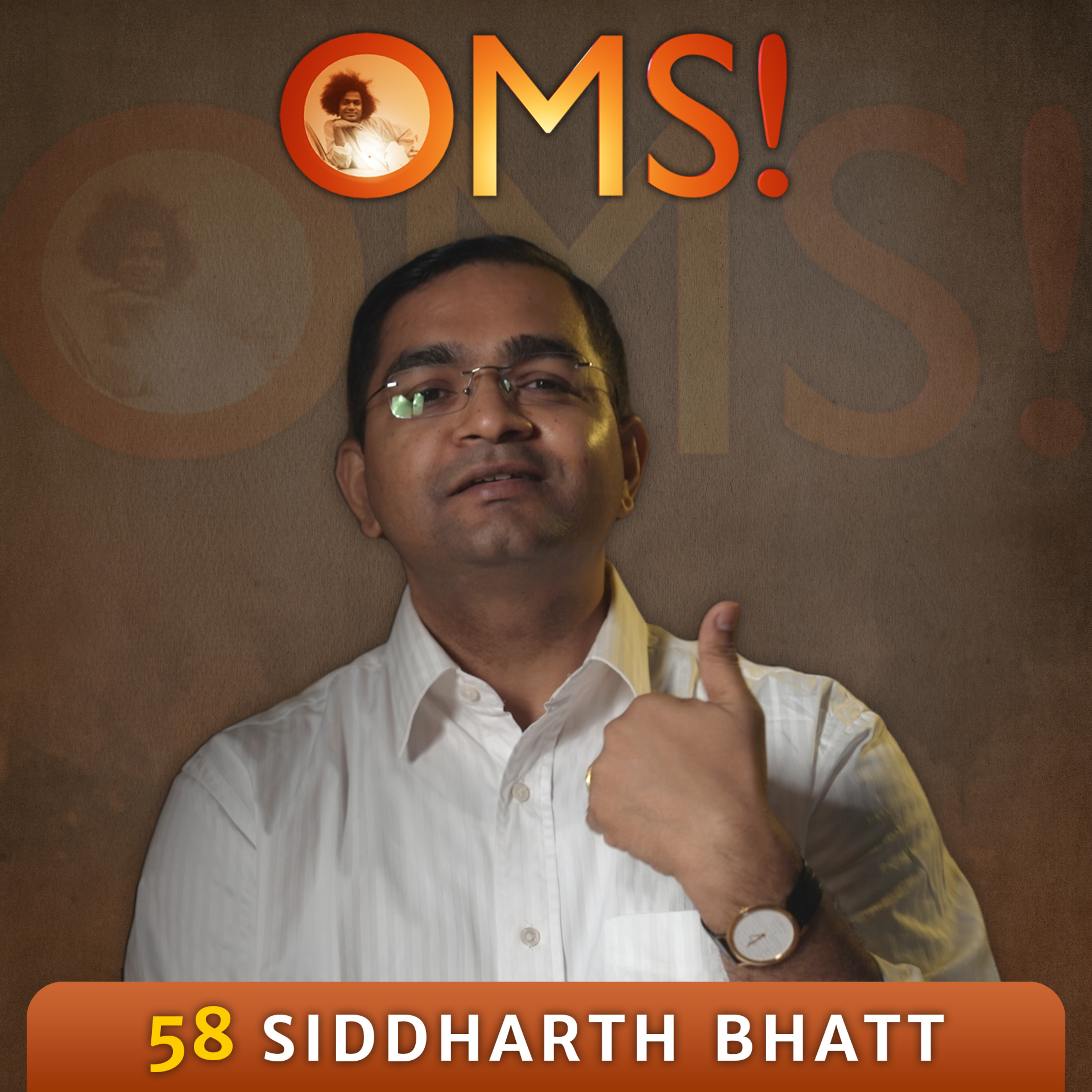 How One Message of Swami Changed the Course of My Life | Siddharth Bhatt | OMS Episode - 58/100