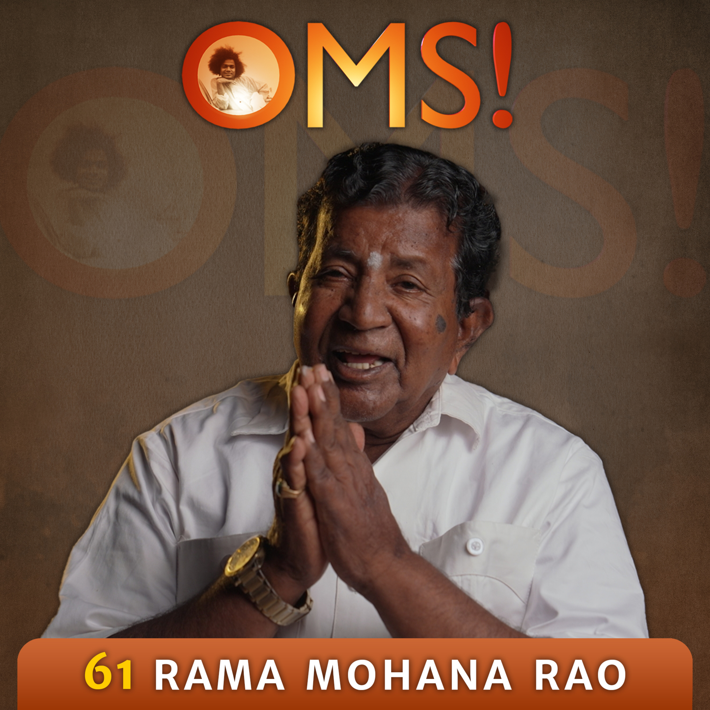 How Swami Gave Me a Second Life | Rama Mohana Rao | OMS Episode - 61/100