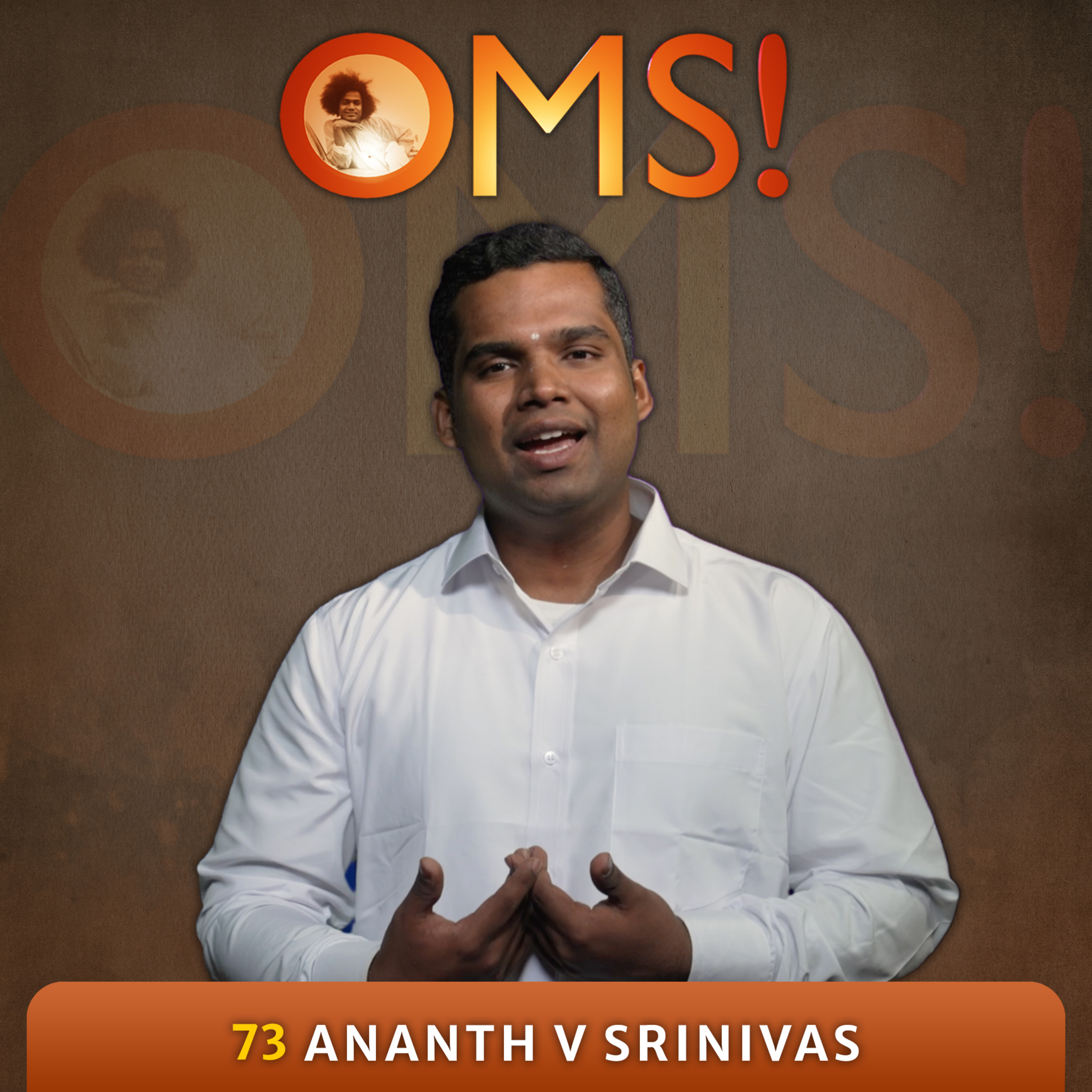 How Baba Blessed My Ph. D Thesis Unimaginably | Ananth V Srinivas | OMS - Episode 73/100
