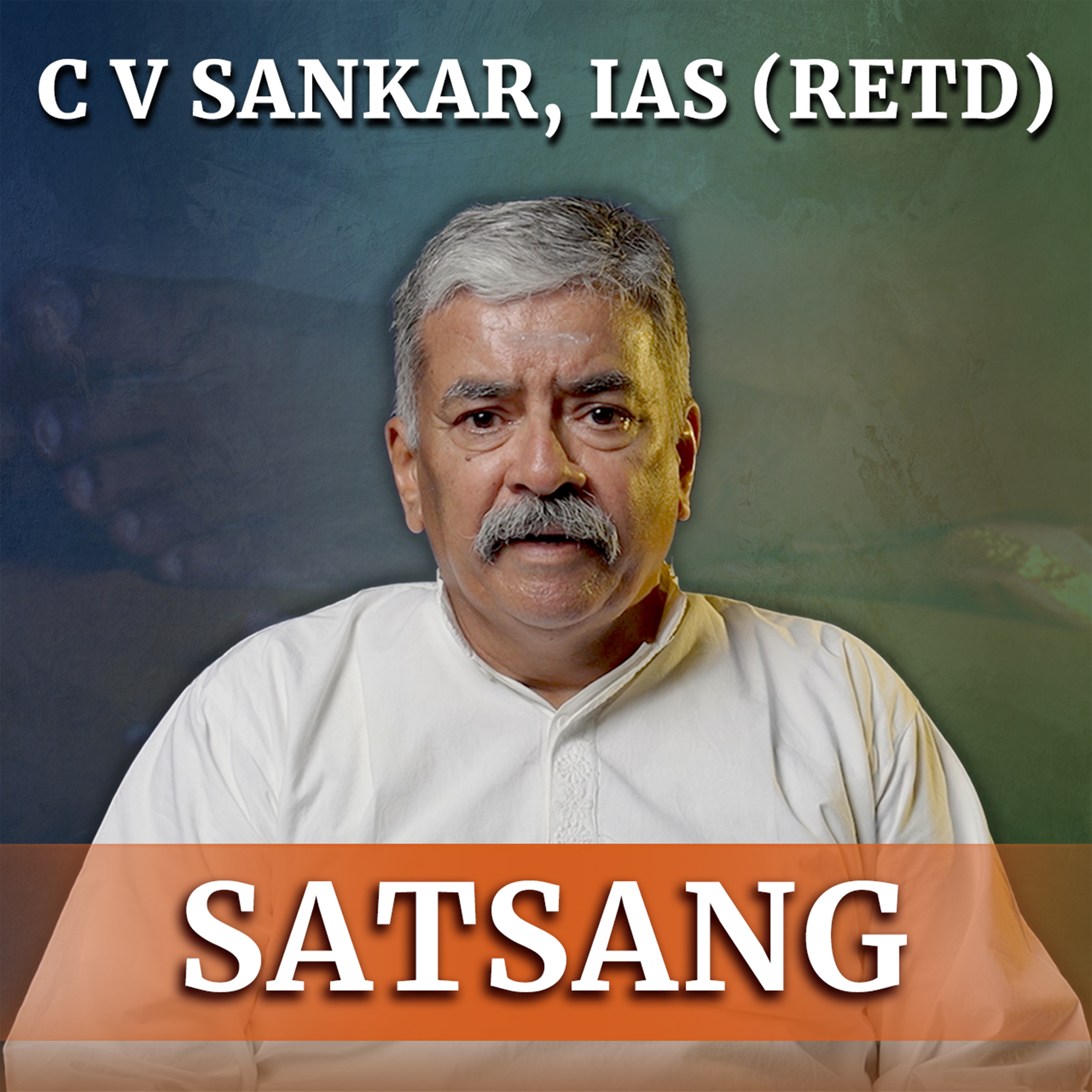 How to "Love All" and "Hurt Never" as an IAS Officer | C V Sankar, IAS (Retd.) | Satsang from Prasanthi Nilayam