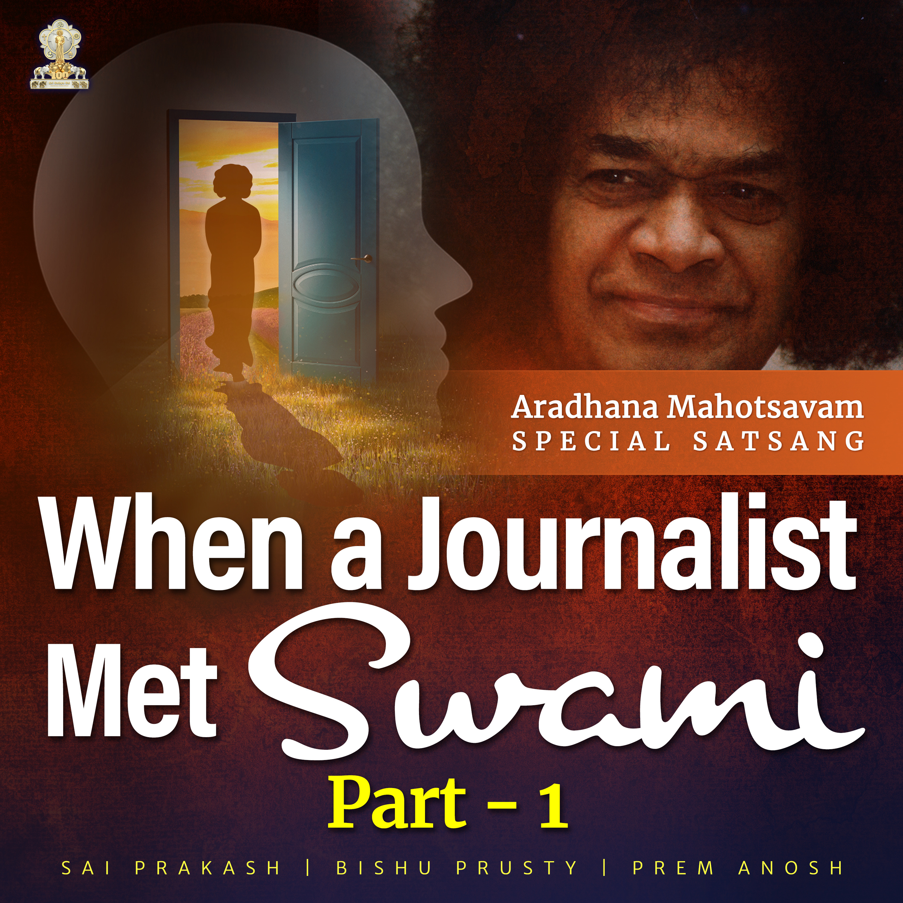 When a Journalist Met Swami | Part - 1 | Aradhana Special | Satsang from Prasanthi Nilayam episode artwork