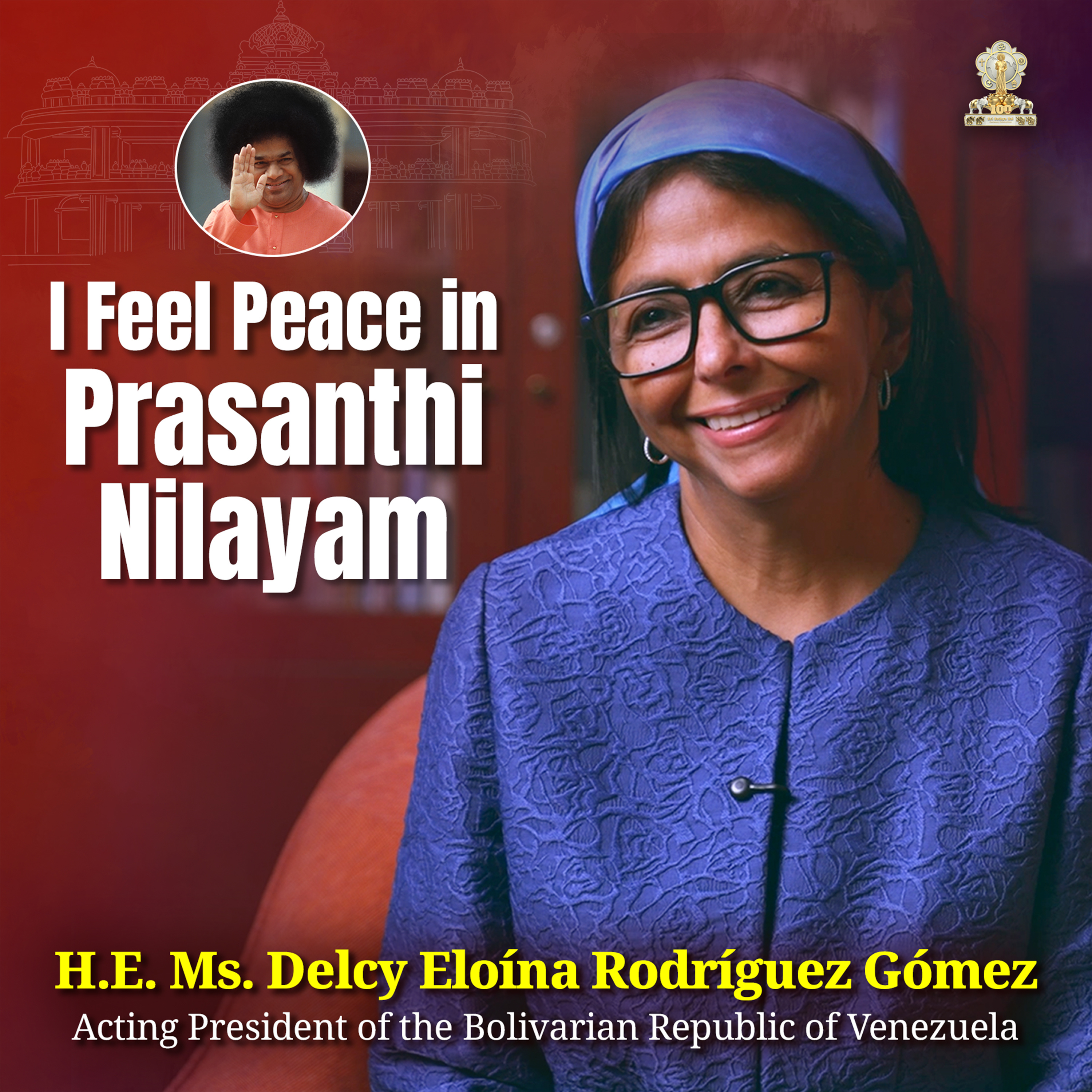 I Feel Peace in Prasanthi Nilayam | Acting President of Venezuela | Ms Delcy Eloína Rodríguez