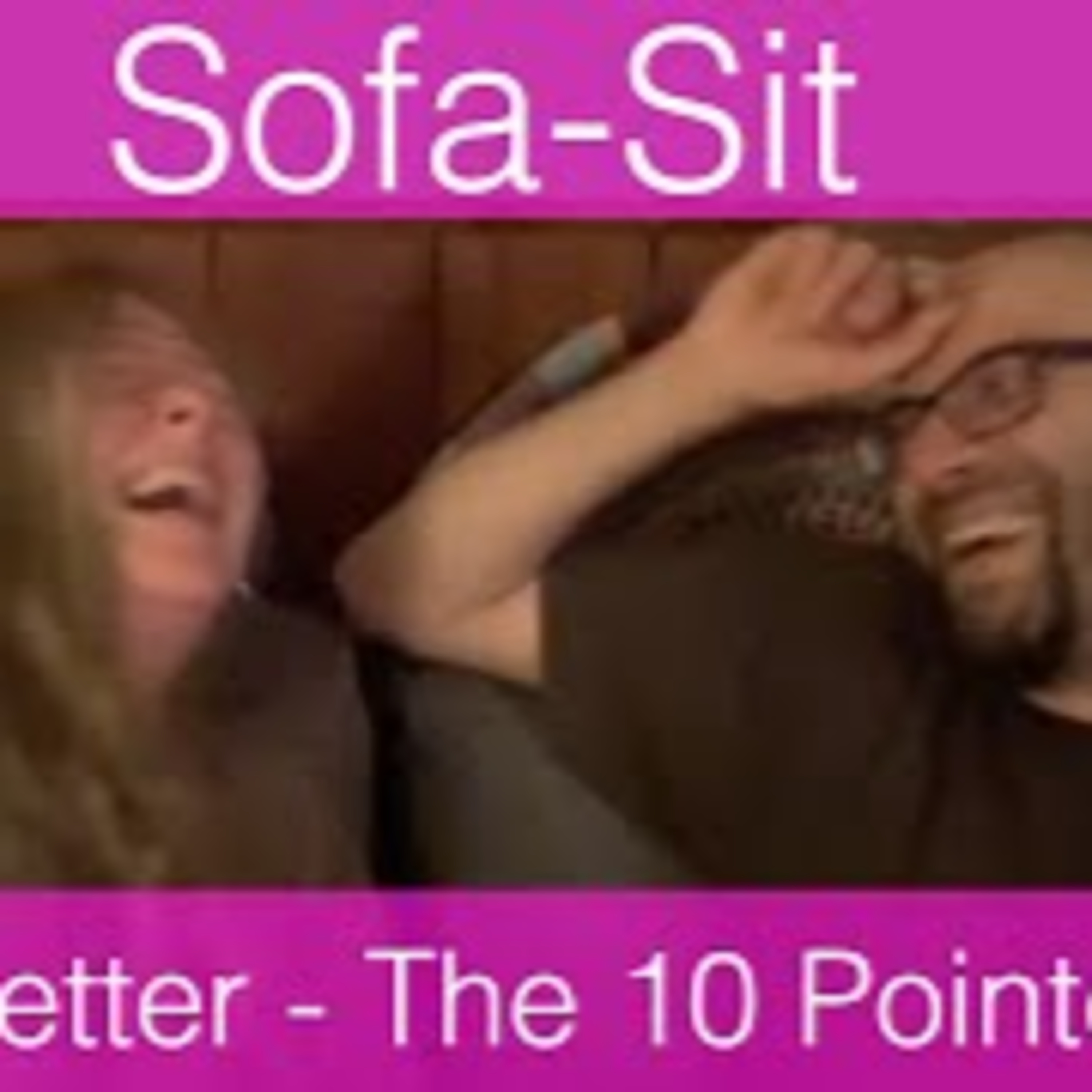 Sofa-Sit - 4th Fetter, The 10 Pointers - The Awakening Curriculum