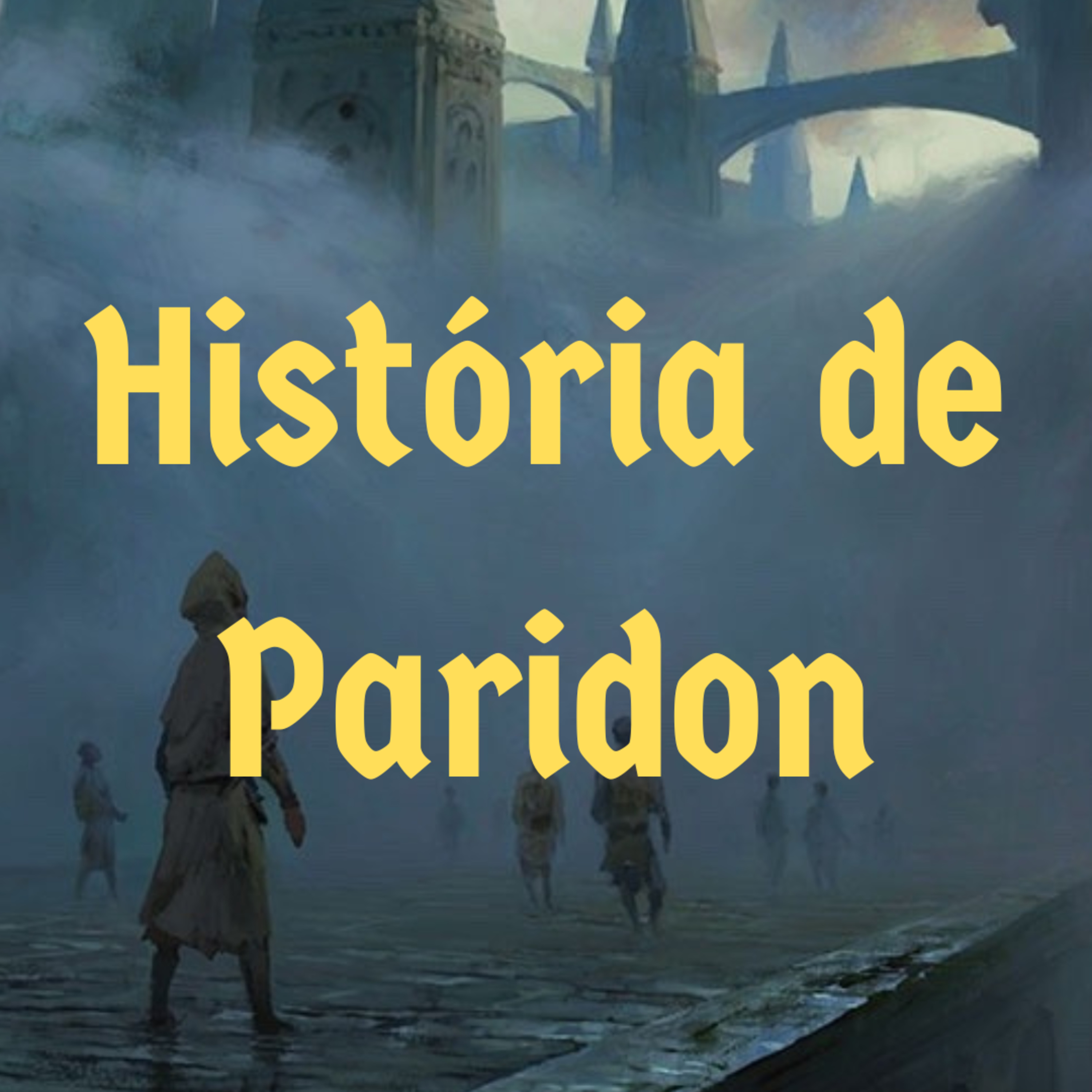 Episódio 118 - História de Paridon episode artwork