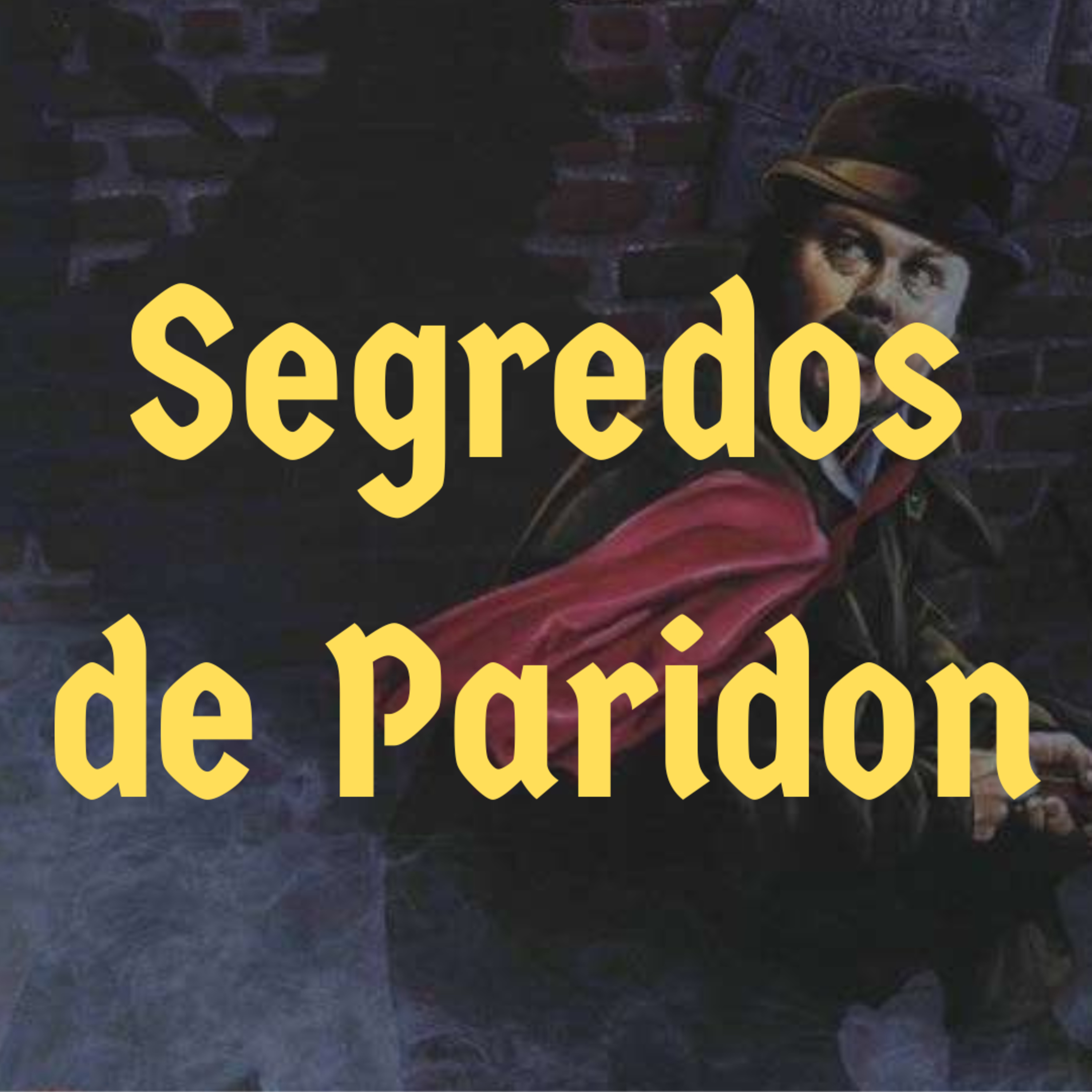 Episódio 119 - Segredos de Paridon episode artwork