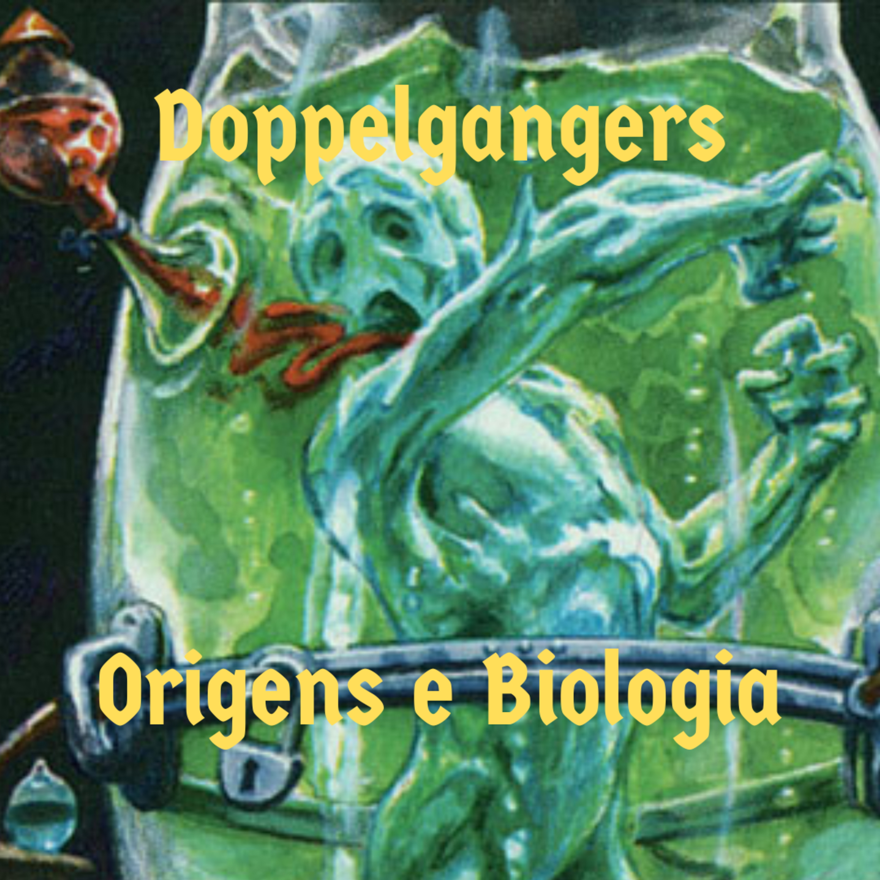 Episódio 122 - Doppelgangers - Origens e Biologia episode artwork
