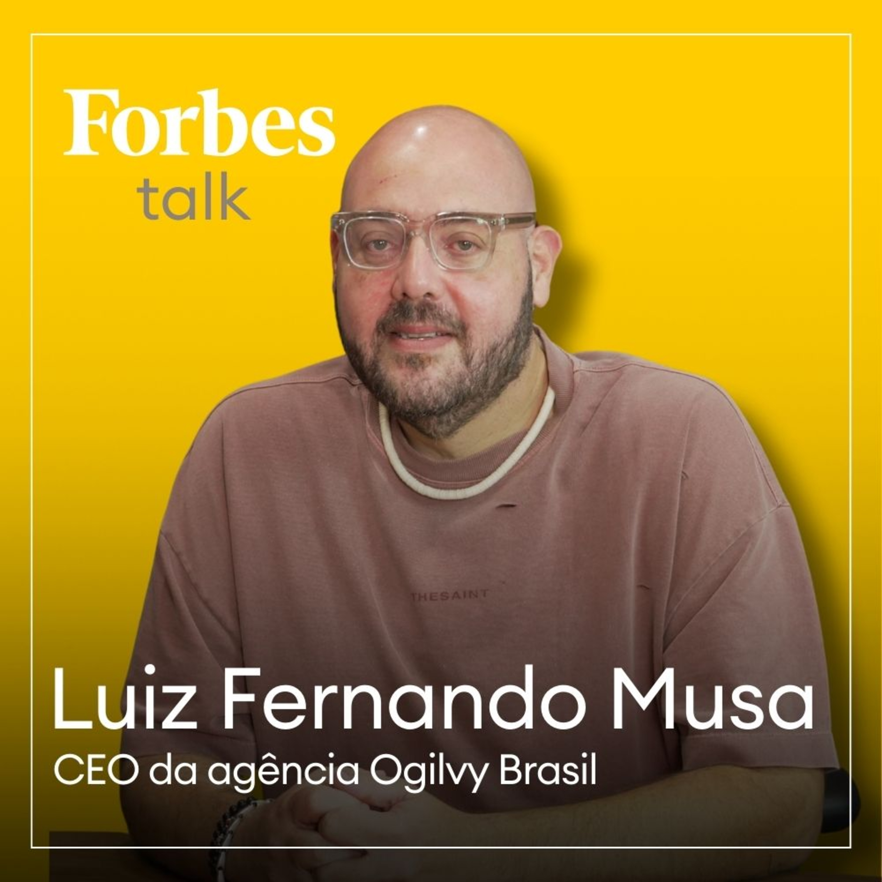 Luiz Fernando Musa, CEO da Agência Ogilvy Brasil, fala sobre o futuro da publicidade no Brasil episode artwork