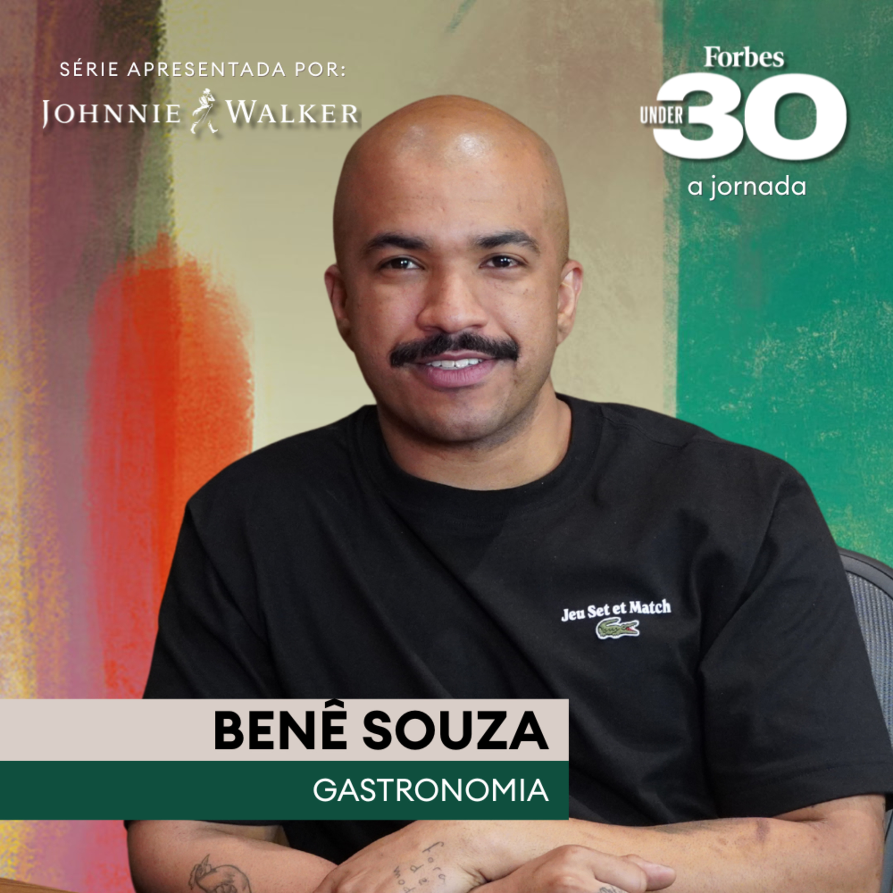 De servente a chef antes dos 30: a história de Benê Souza | Forbes Under 30 episode artwork