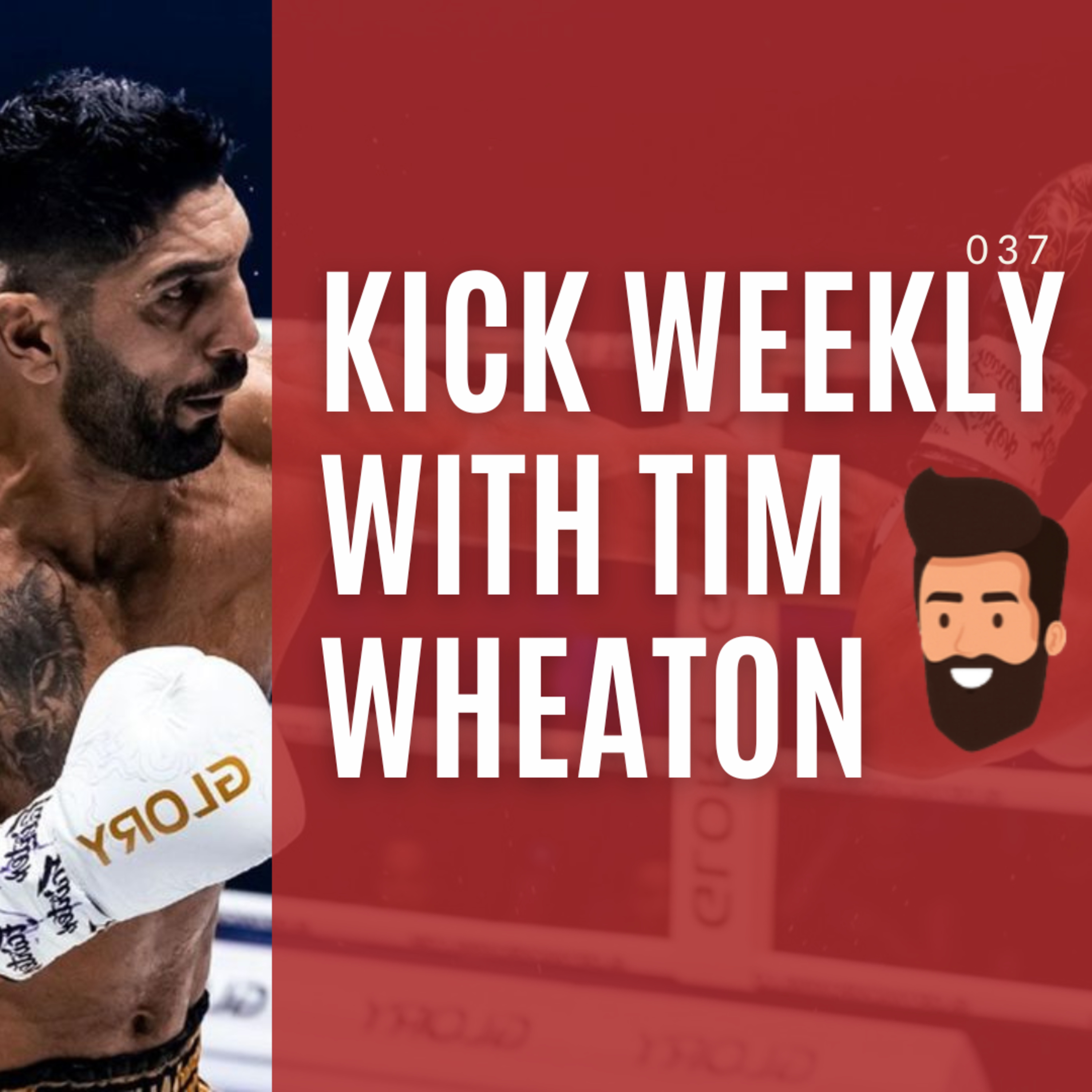 Kick Weekly with Tim Wheaton - Kickboxing Podcast