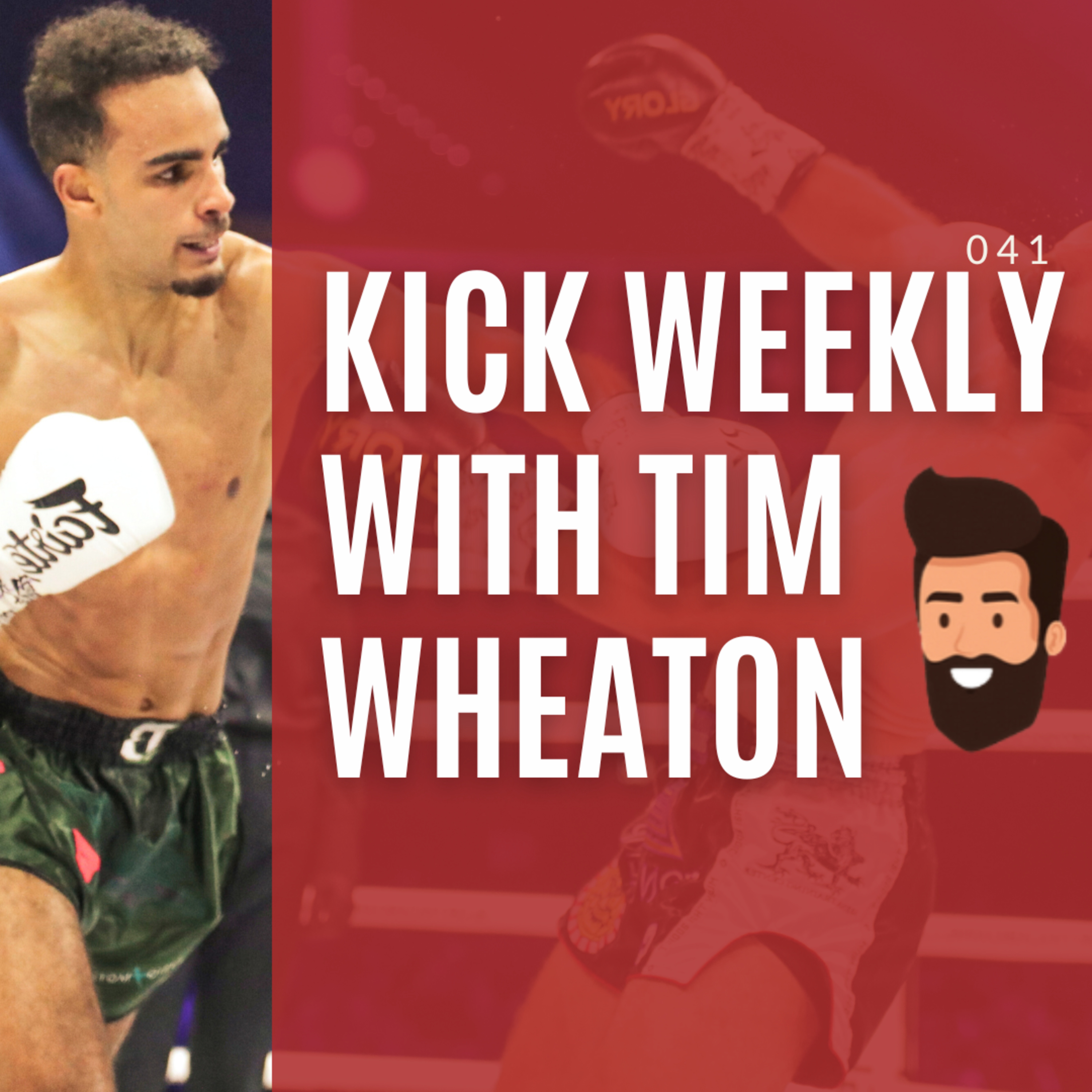 Kick Weekly with Tim Wheaton - Kickboxing Podcast