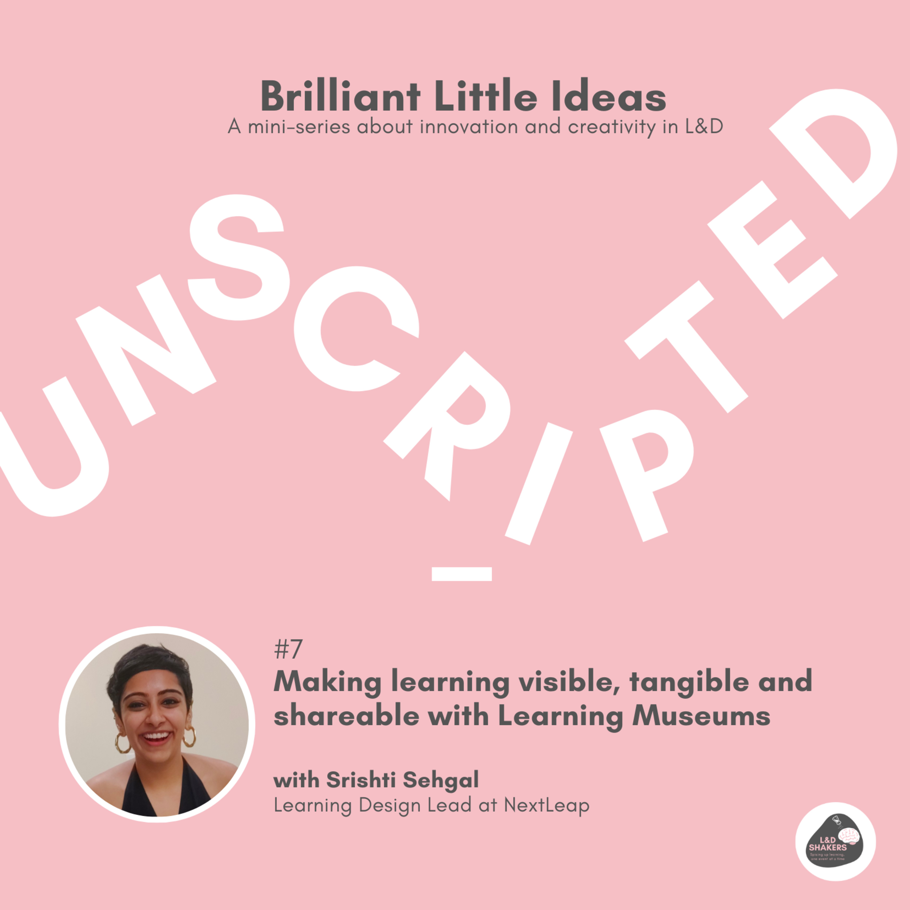 Unscripted—The L&D Shakers Podcast