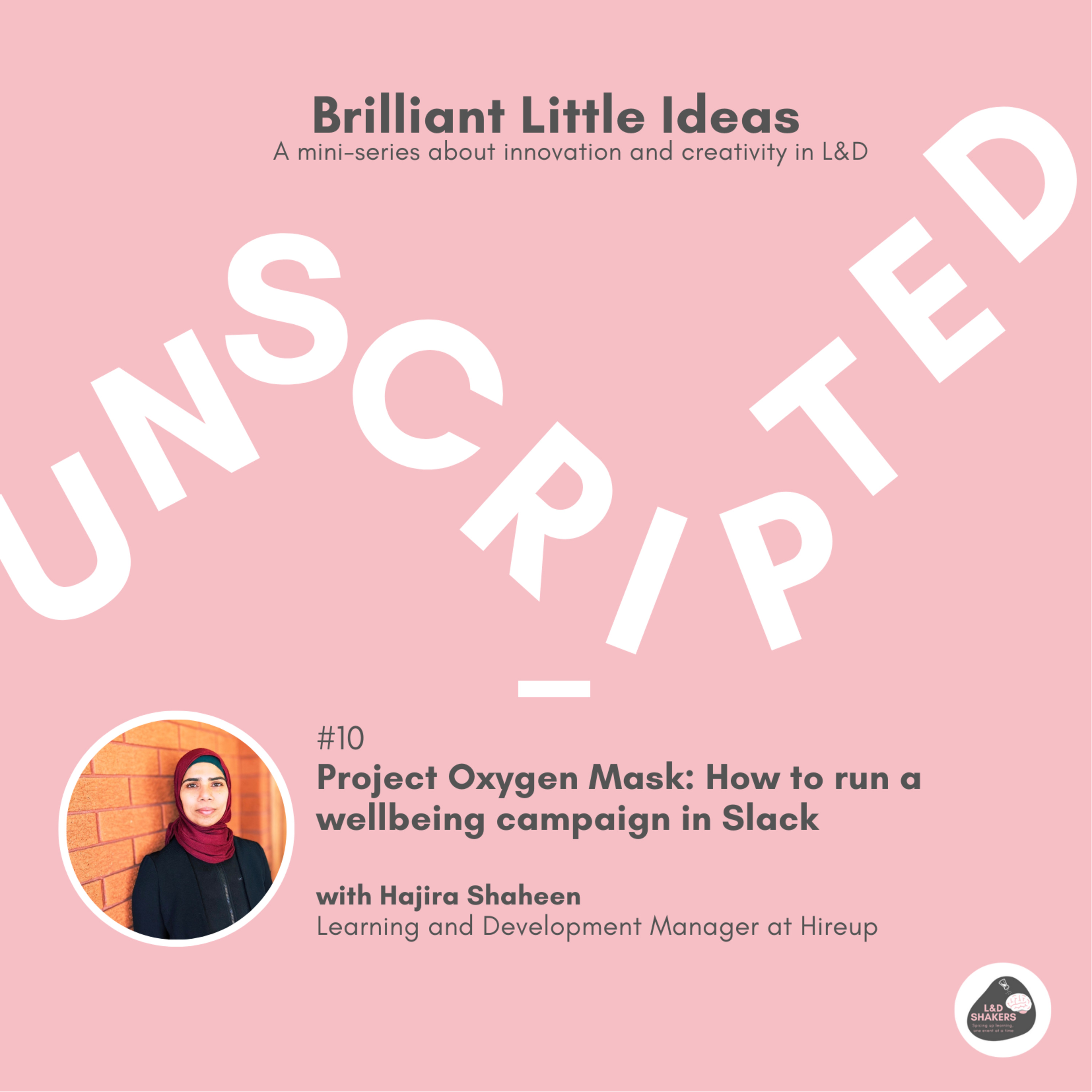 Unscripted—The L&D Shakers Podcast