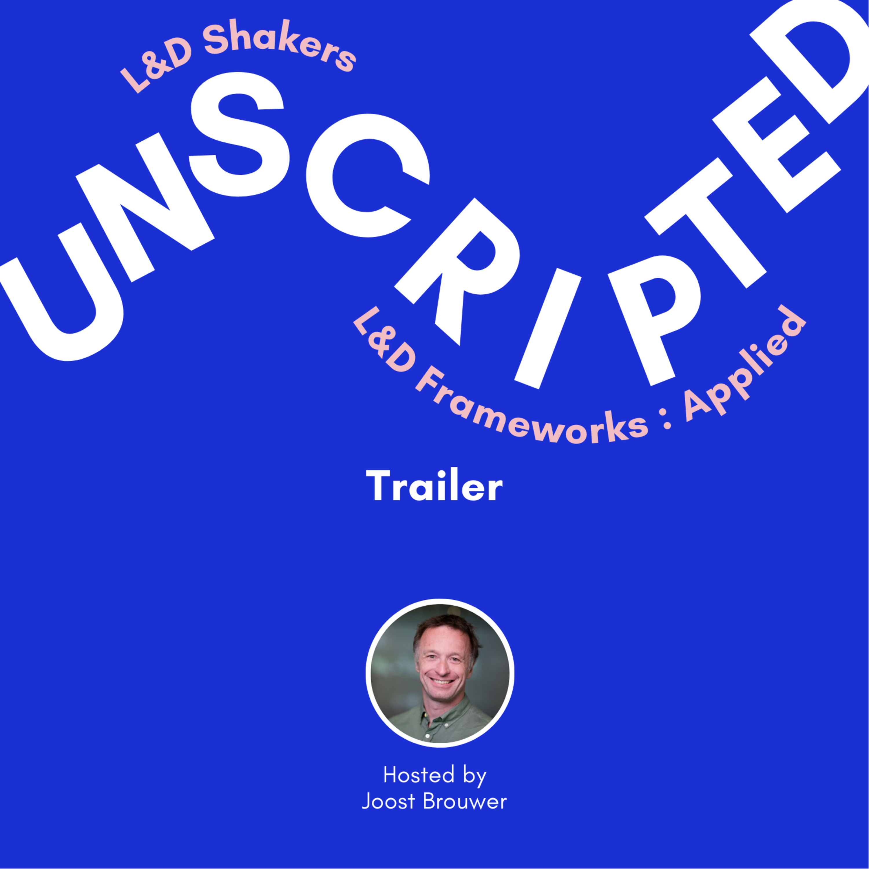 Unscripted—The L&D Shakers Podcast