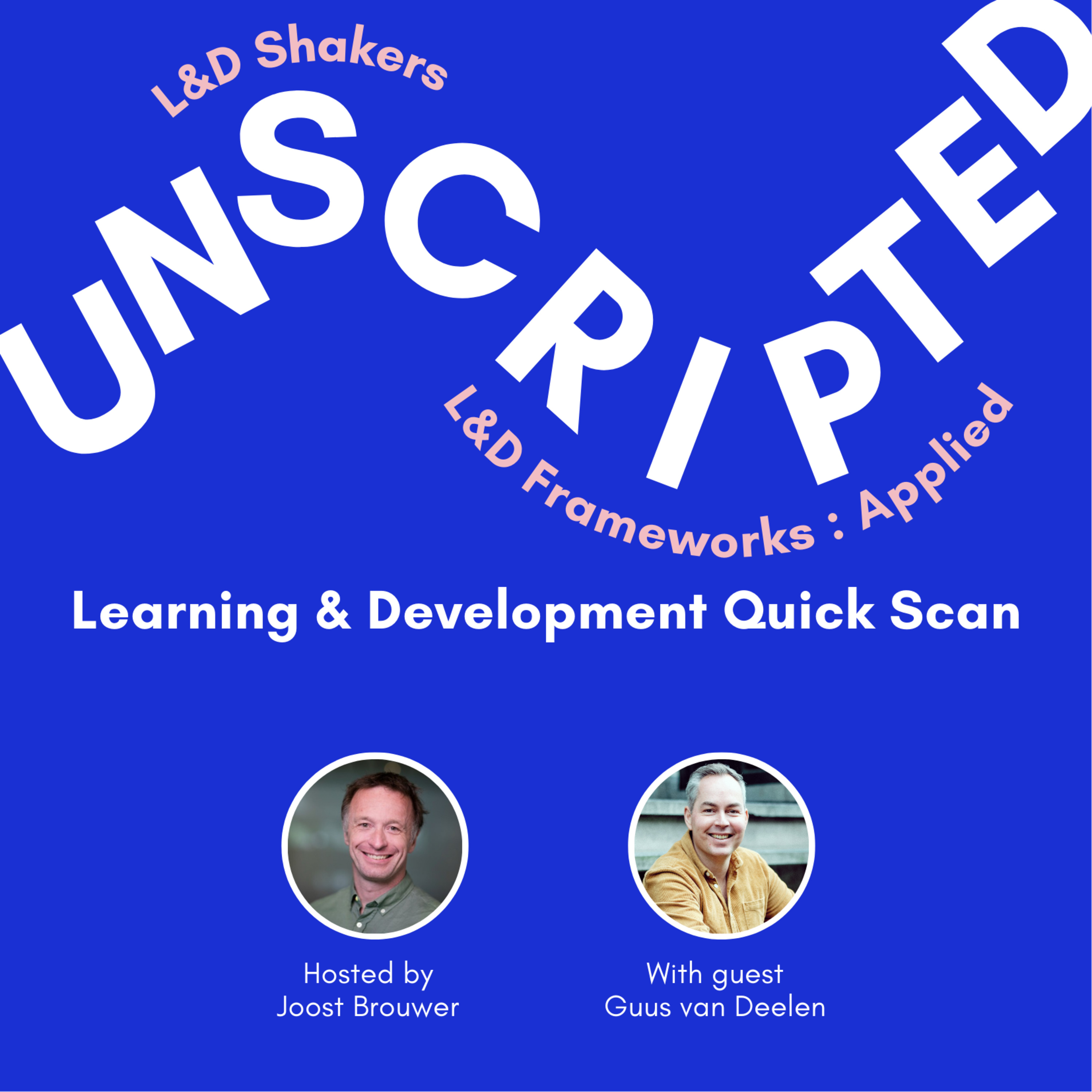 Unscripted—The L&D Shakers Podcast