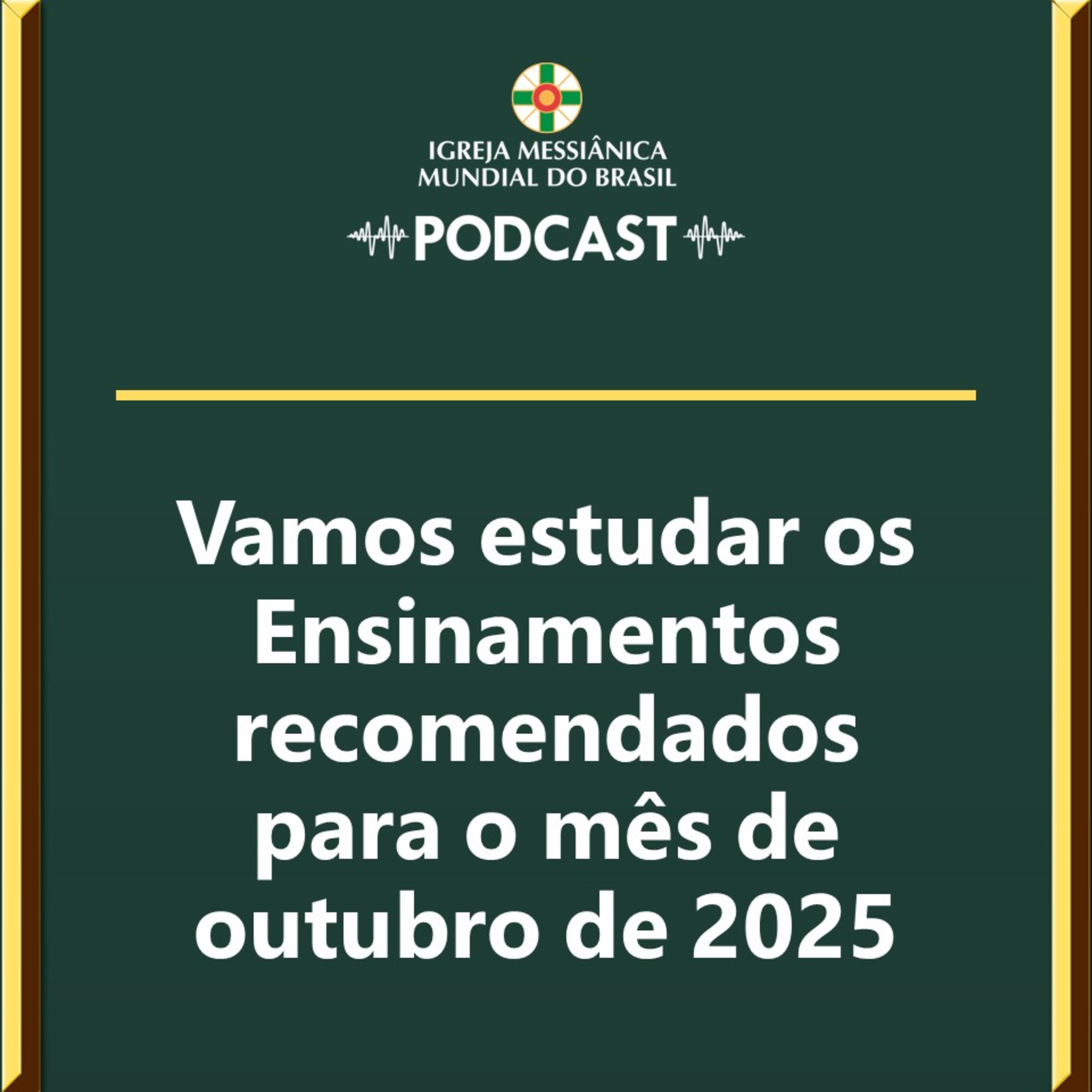 Ensinamentos para estudo do mês de Outubro de 2025 - IMMB