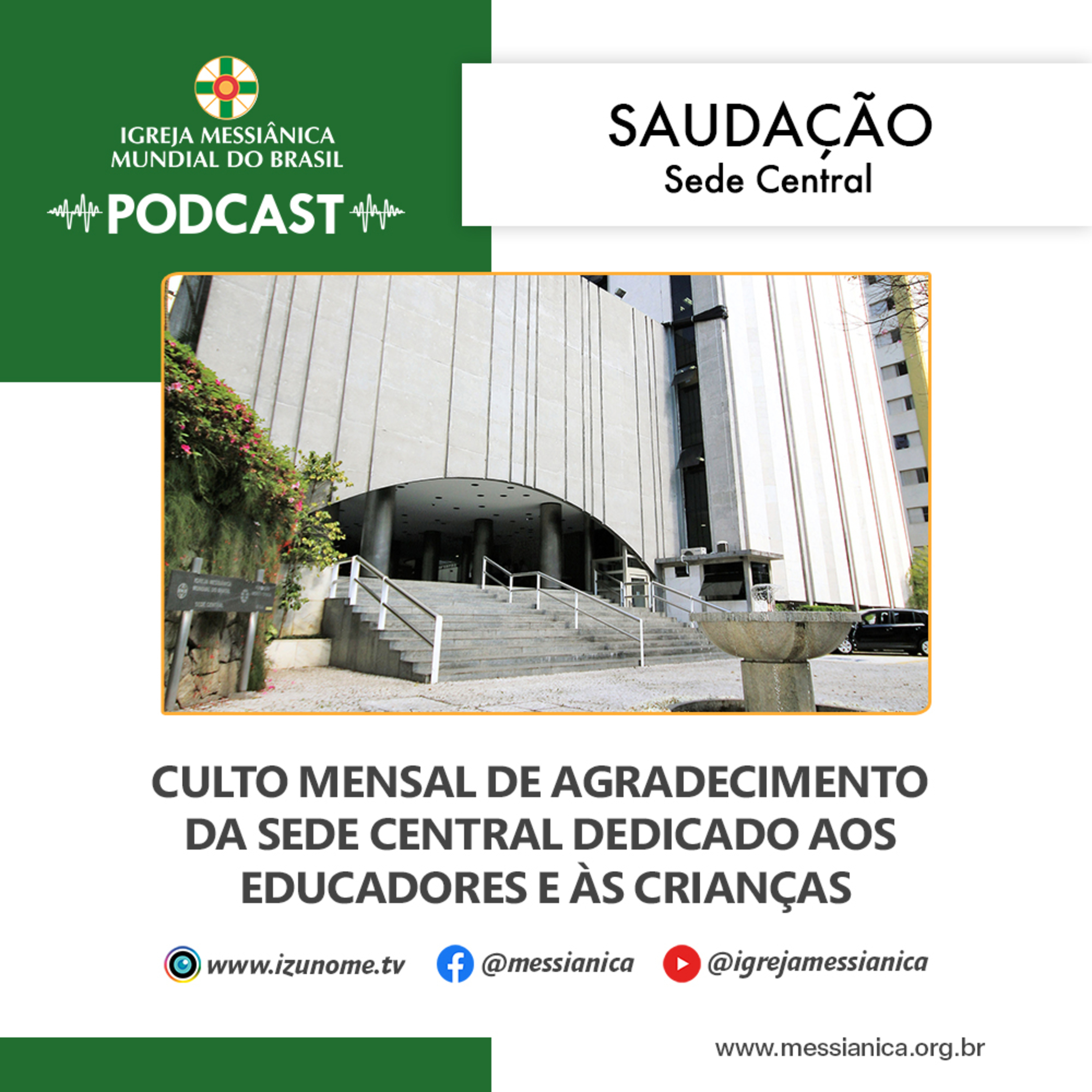 07/10/2025 - Saudação (Culto Mensal de Agradecimento) | Sede Central