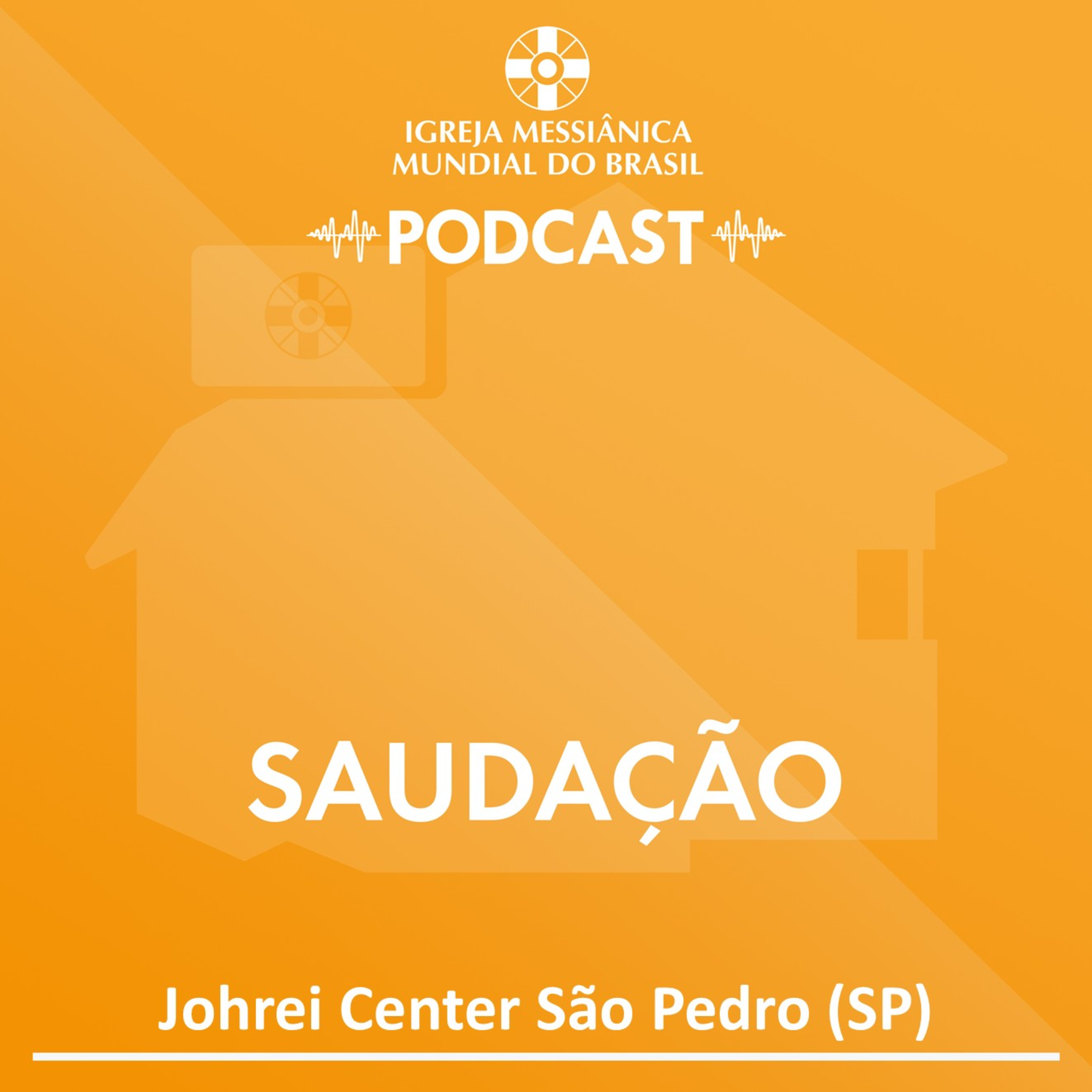 08/01/2026 - Saudação Culto Matinal | Sede Central / Johrei Center São Pedro (SP) episode artwork