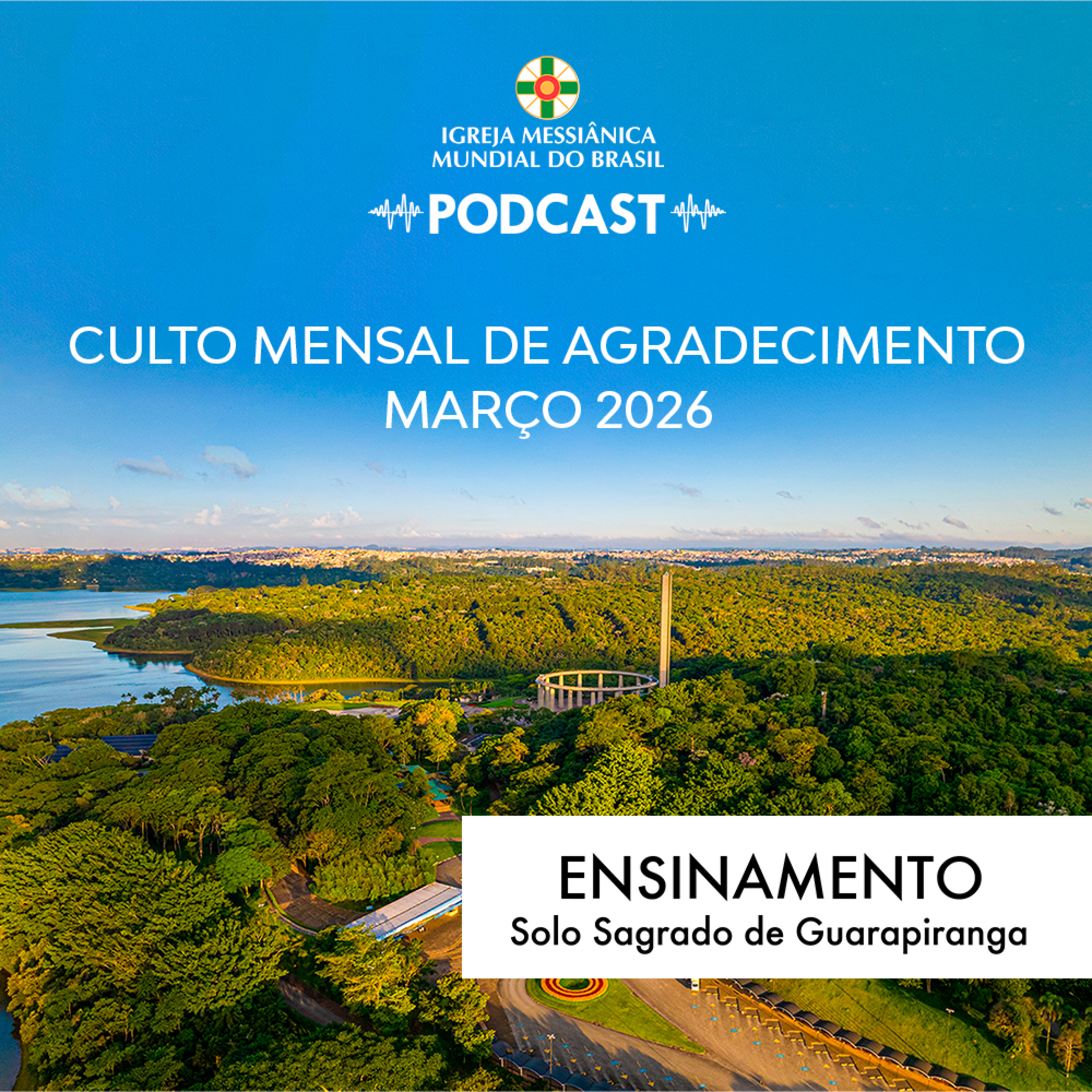 01/03/2026 - Ensinamento (Culto Mensal de Agradecimento de Março) | Solo Sagrado de Guarapiranga episode artwork