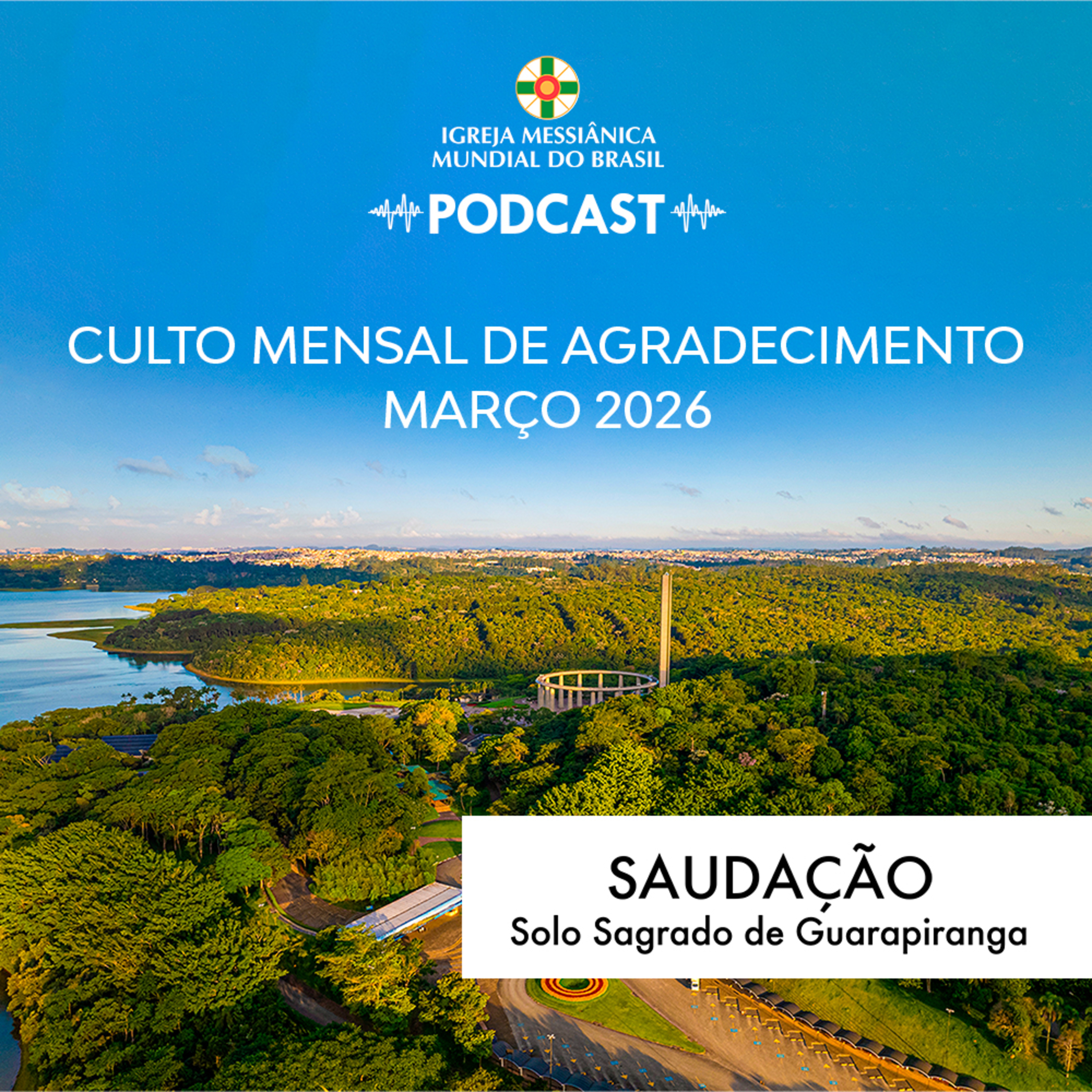 01/03/2026 - Saudação (Culto Mensal de Agradecimento de março) | Solo Sagrado de Guarapiranga episode artwork