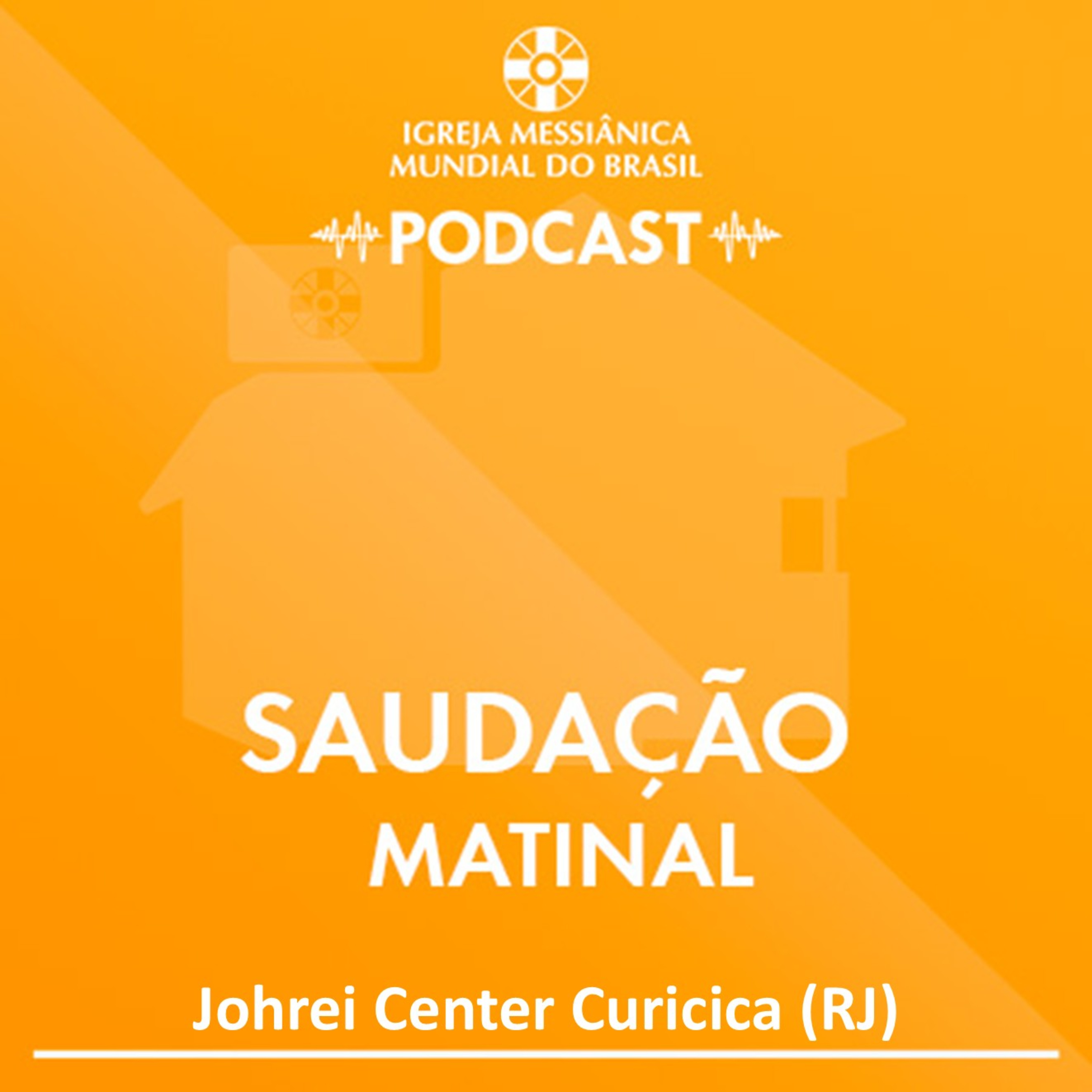 29/03/2026 - Saudação Matinal / Johrei Center Curicica (RJ) | IMMB episode artwork