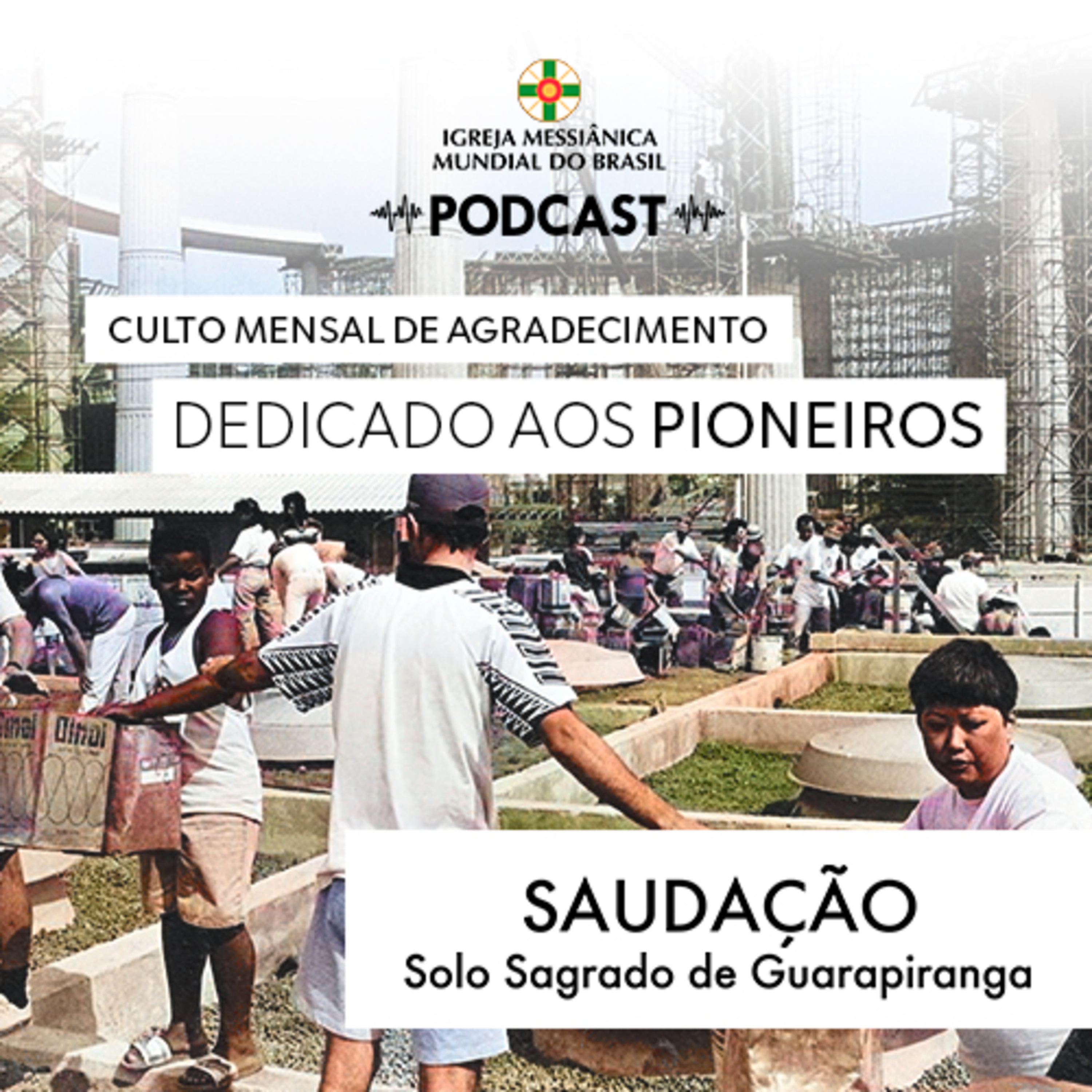 03/05/2026 - Saudação (Culto Mensal de Agradecimento dedicado aos Pioneiros) | Solo Sagrado de Guarapiranga episode artwork