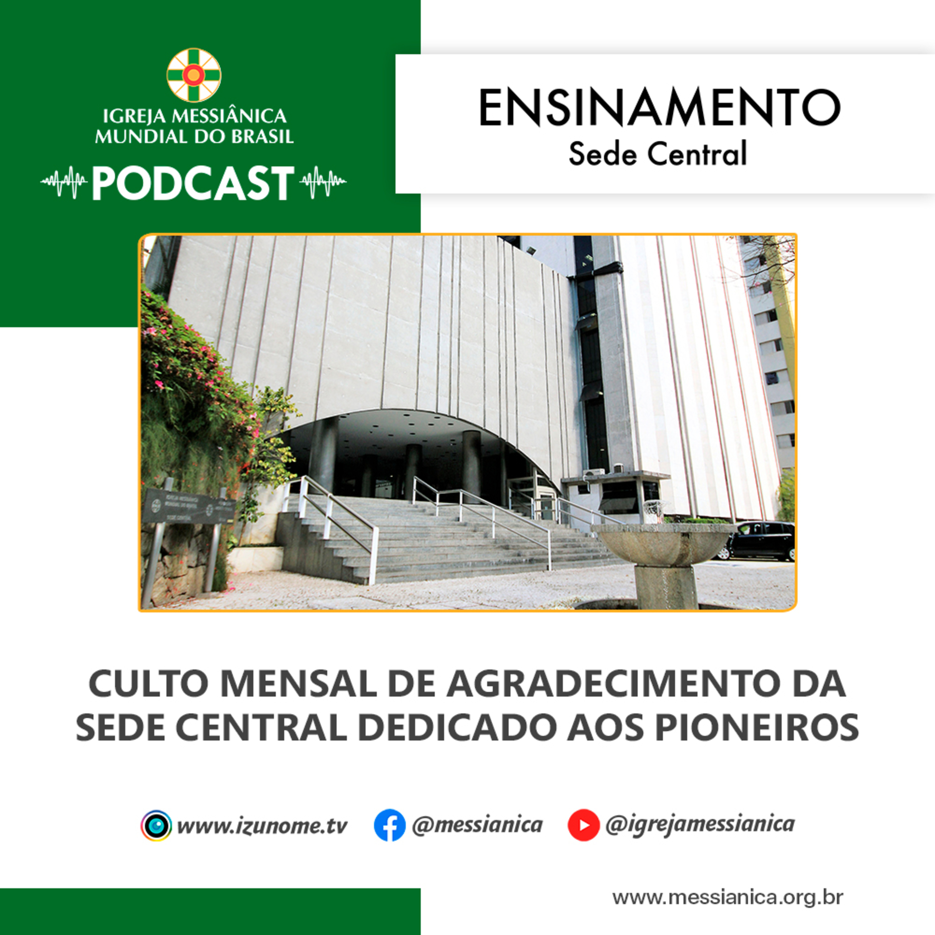 05/05/2026 - Ensinamento (Culto Mensal de Agradecimento dedicado aos Pioneiros) | Sede Central episode artwork