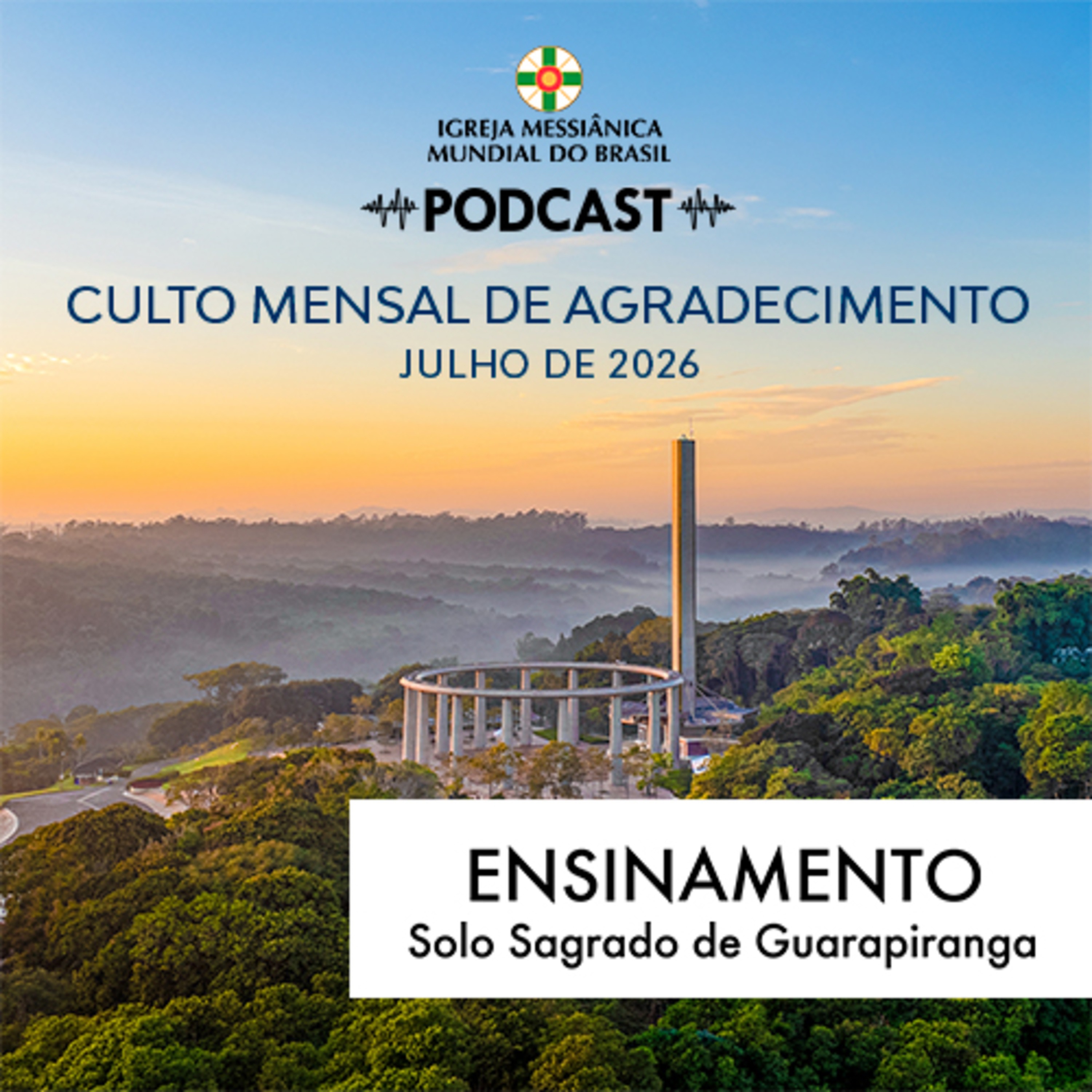 05/07/2026 - Ensinamento (Culto Mensal de Agradecimento) | Solo Sagrado de Guarapiranga episode artwork