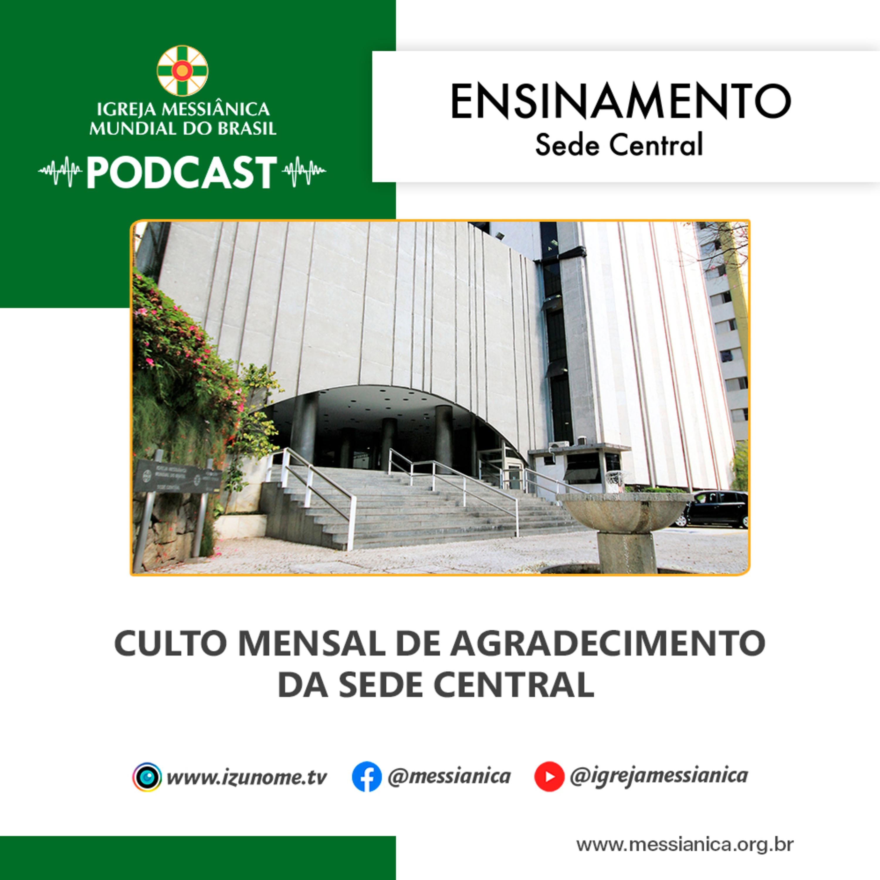 07/07/2026 - Ensinamento (Culto Mensal de Agradecimento de Julho de 2026) | Sede Central episode artwork