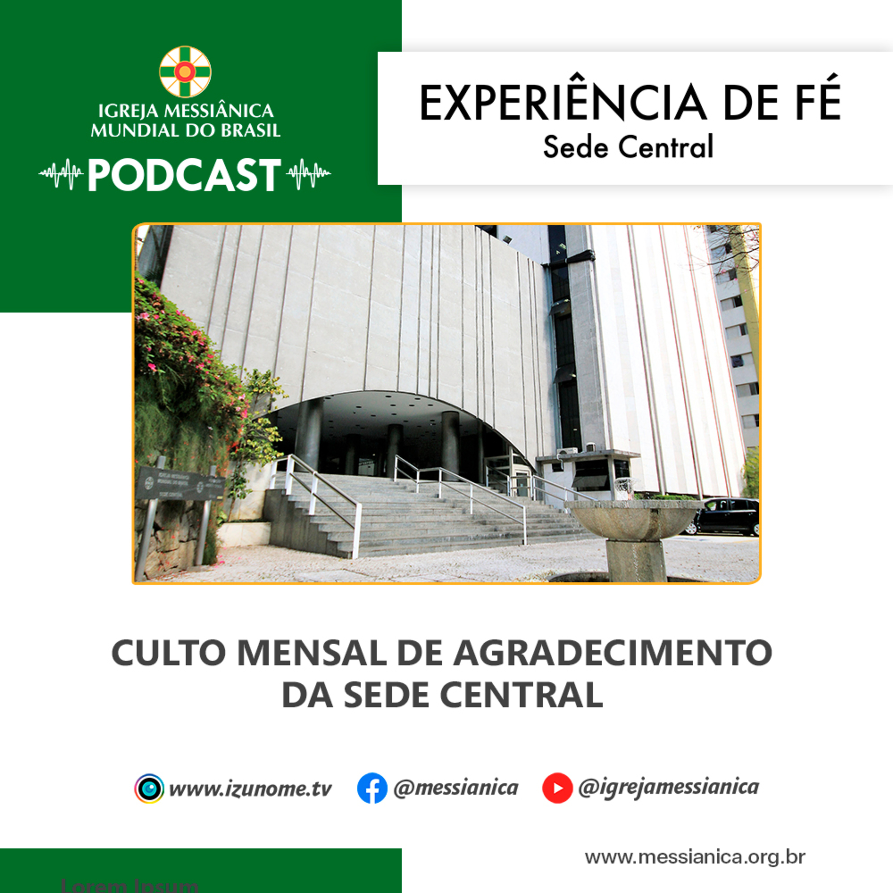 07/07/2026 - Experiência de Fé (Culto Mensal de Agradecimento de Julho de 2026) | Sede Central episode artwork