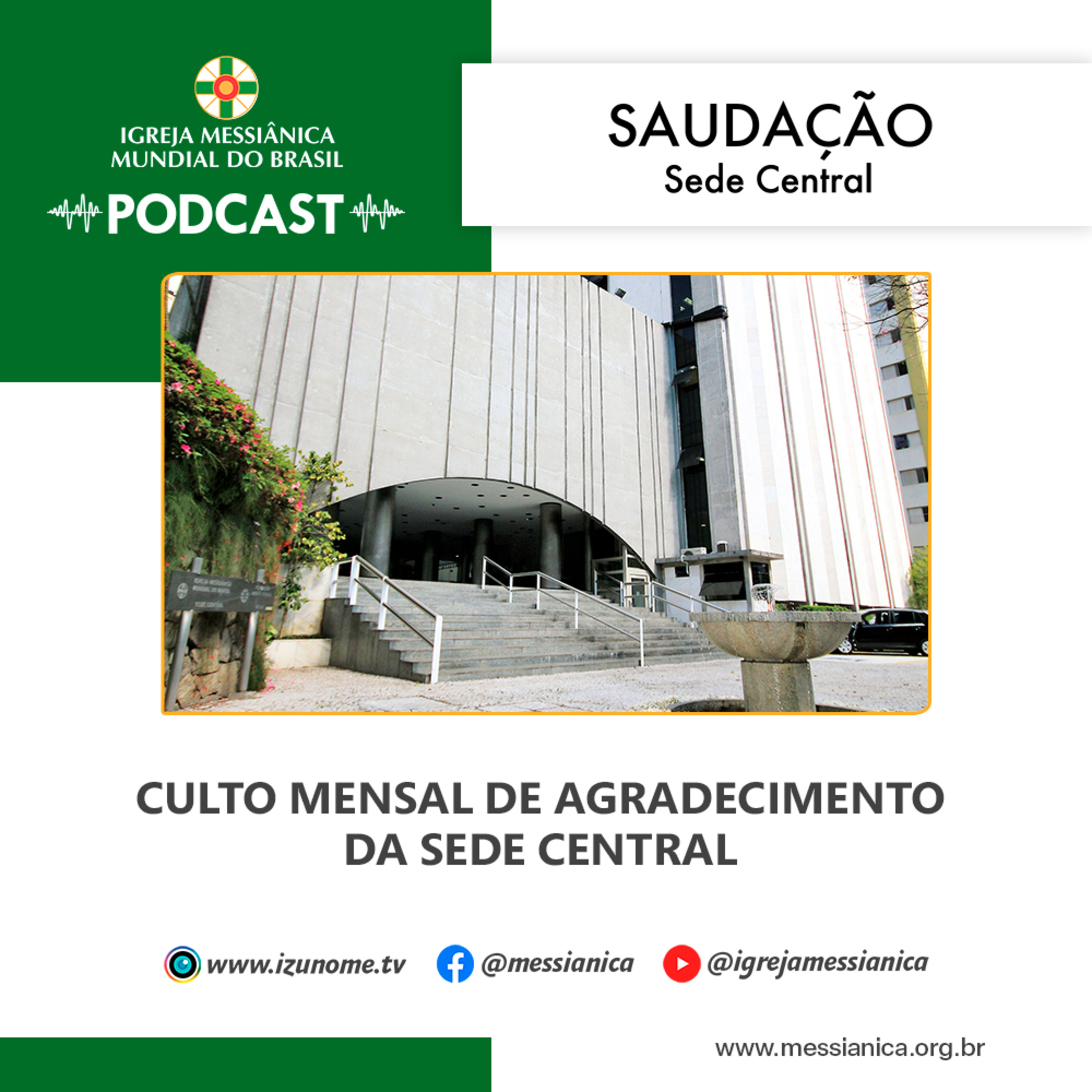07/07/2026 - Saudação (Culto Mensal de Agradecimento de Julho de 2026) | Sede Central episode artwork