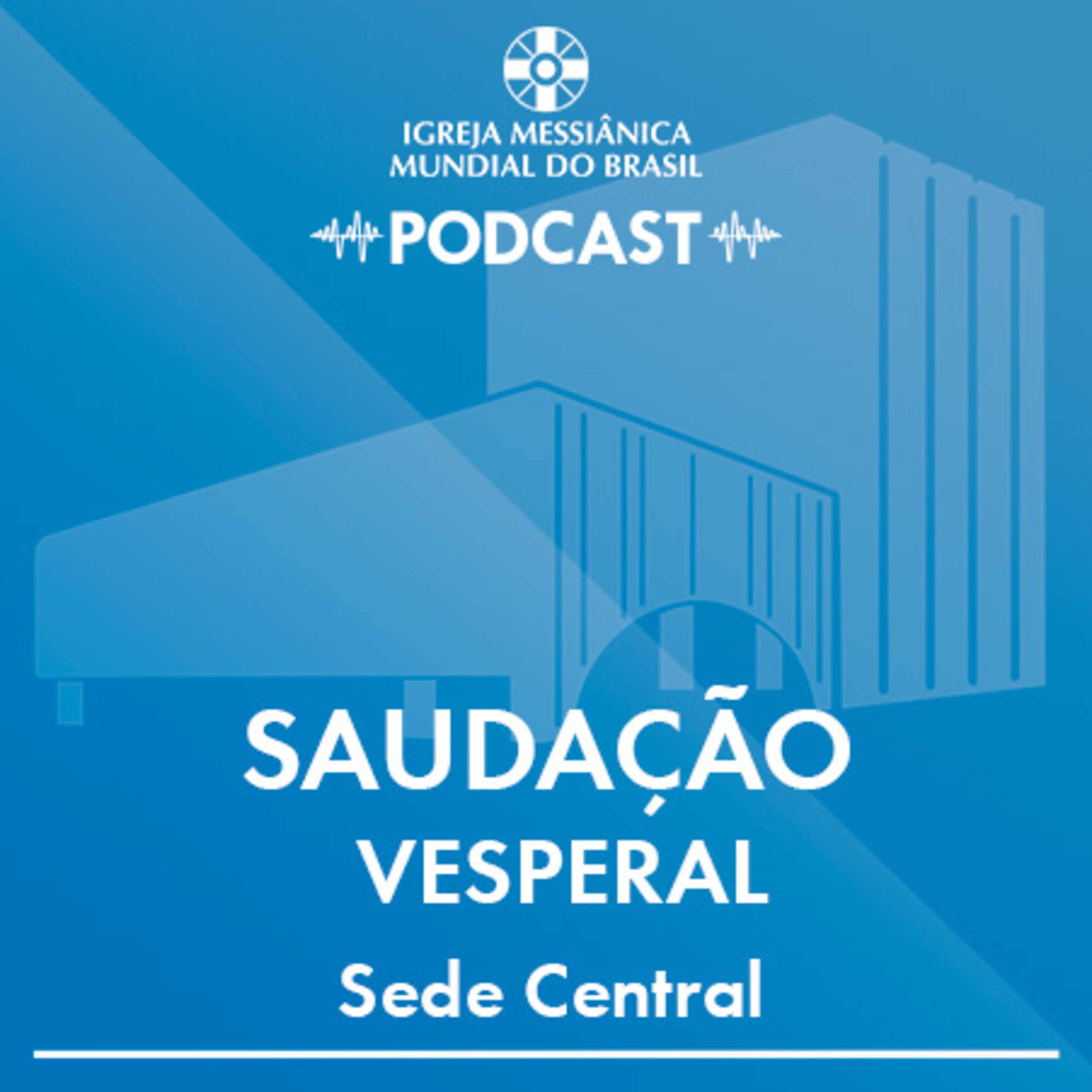 19/07/2026 - Saudação Vesperal | IMMB episode artwork