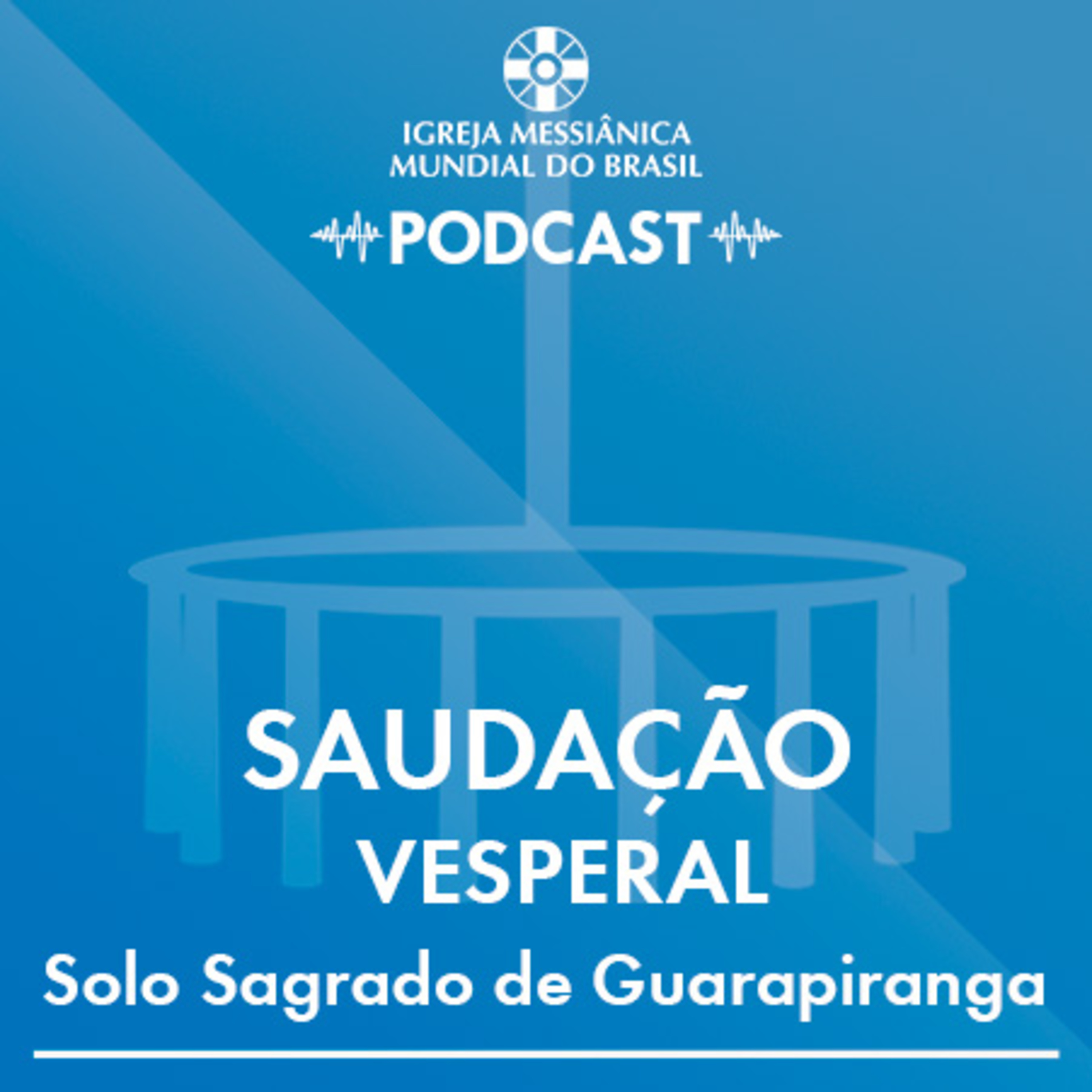 05/09/2026 - Saudação Vesperal | IMMB episode artwork