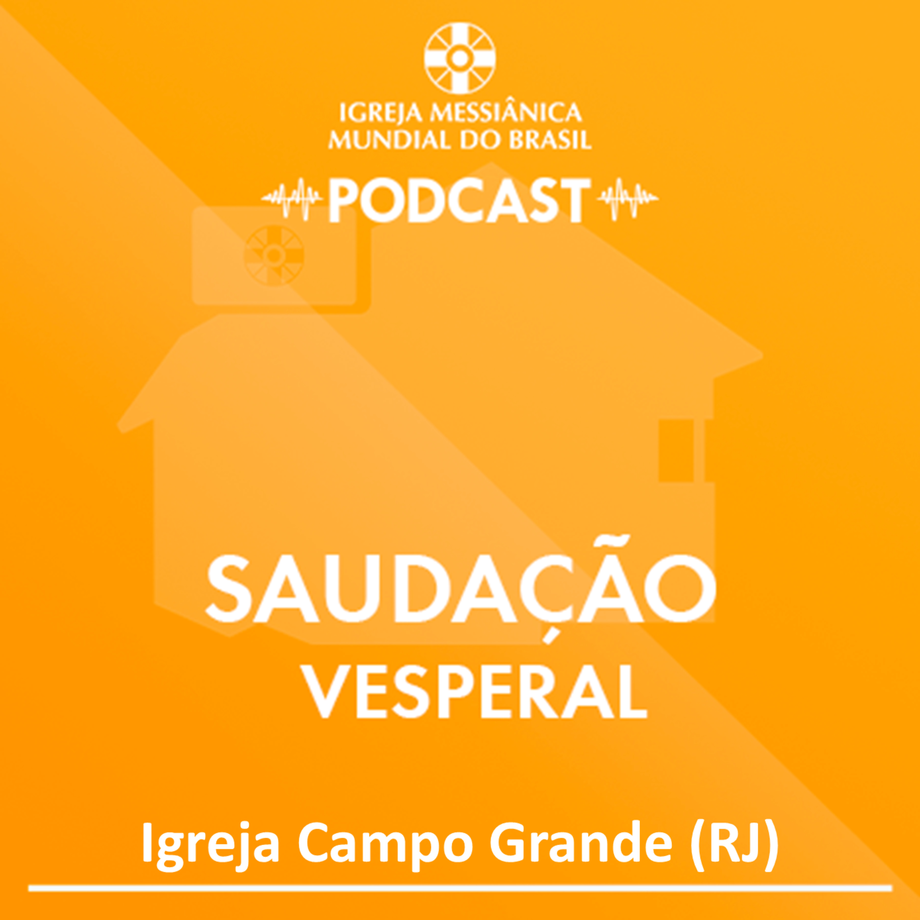 09/09/2026 - Saudação Vesperal / Igreja Campo Grande (RJ) | IMMB episode artwork